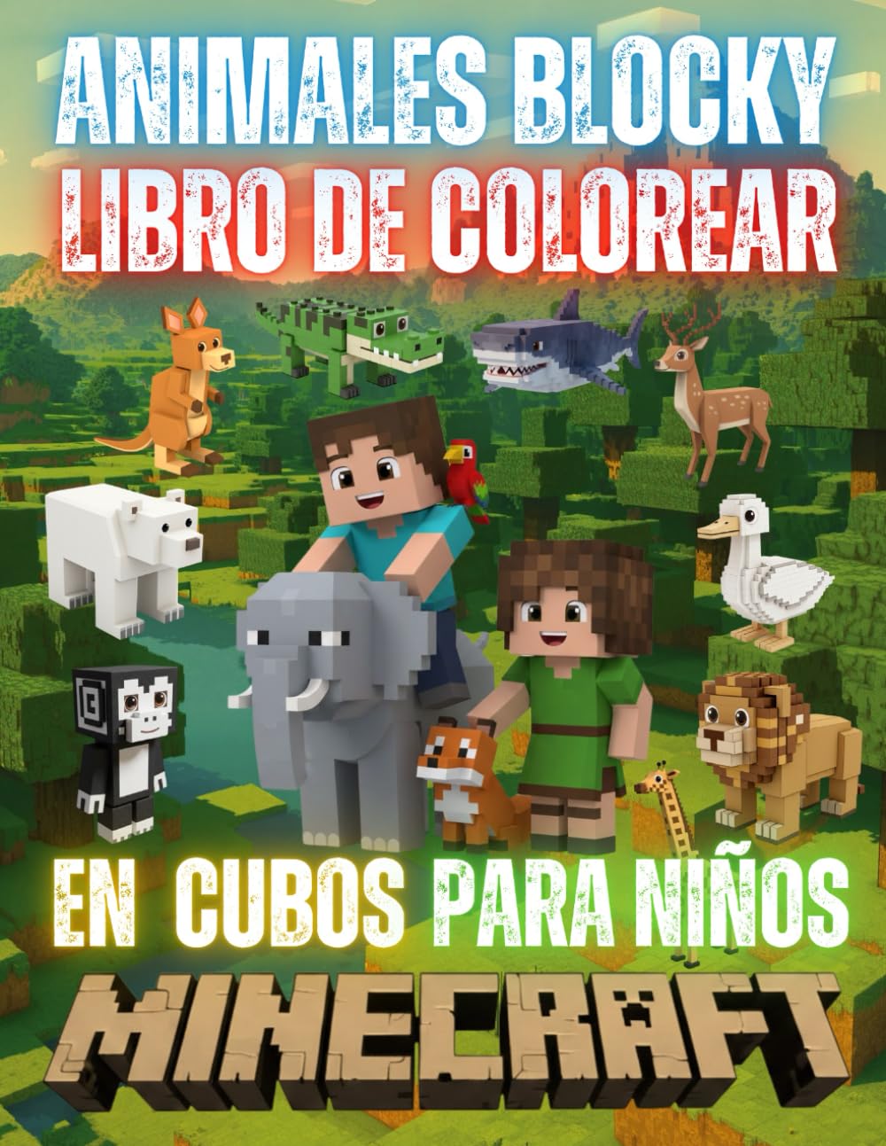ANIMALES BLOCKY – LIBRO DE COLOREAR EN CUBOS PARA NIÑOS: Dibujos Grandes en Estilo Pixel para Desarrollar Creatividad y Diversión