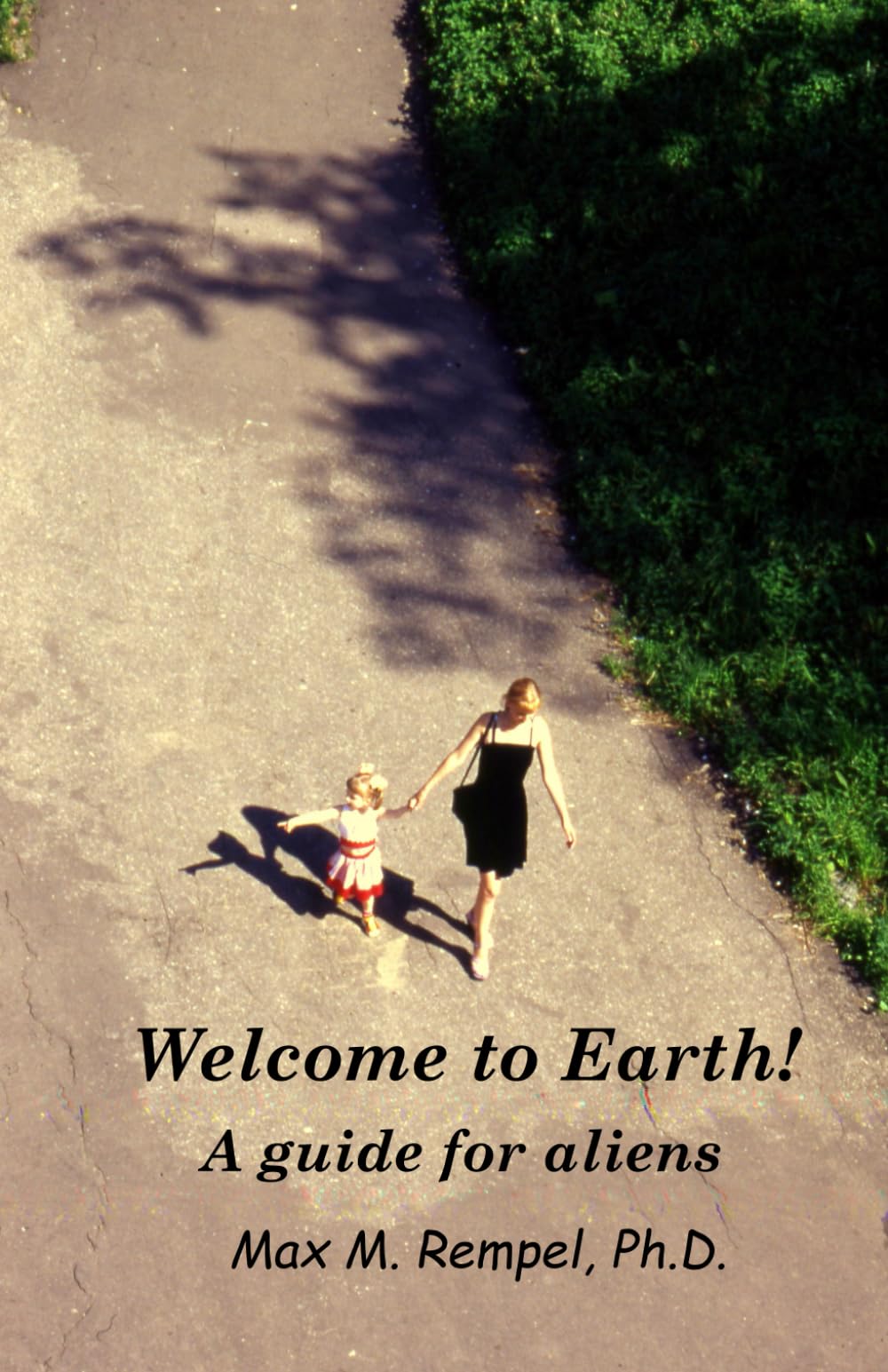 Welcome to Earth! A guide for aliens