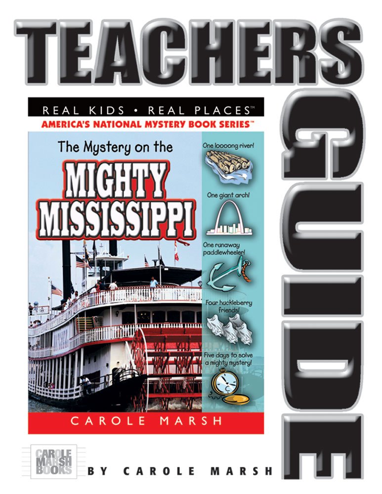 The Mystery on the Mighty Mississippi Teacher's Guide (Carole Marsh Mysteries (Paperback)) Paperback – Teacher's Edition, 31 March 1997