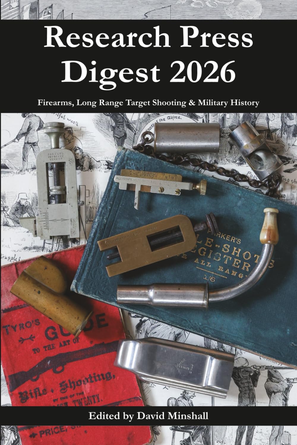 Research Press Digest 2026: Firearms, Long Range Target Shooting & Military History