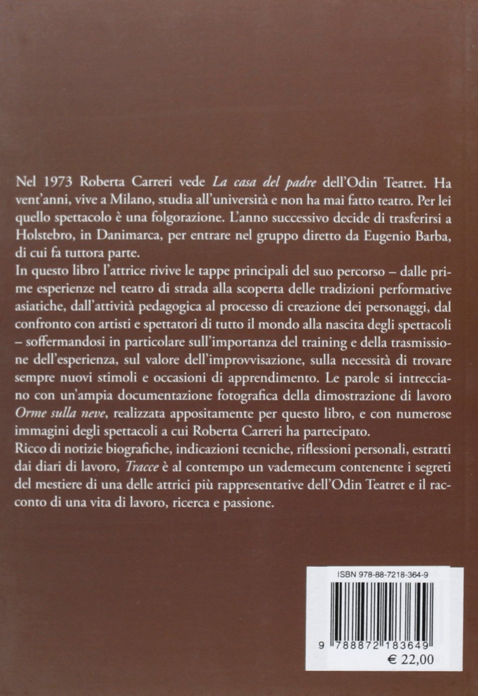 Tracce. Training e storia di un'attrice dell'Odin Teatret