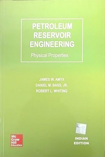 PETROLEUM RESERVOIR ENGINEERING PHYSICAL PROPERTIES
