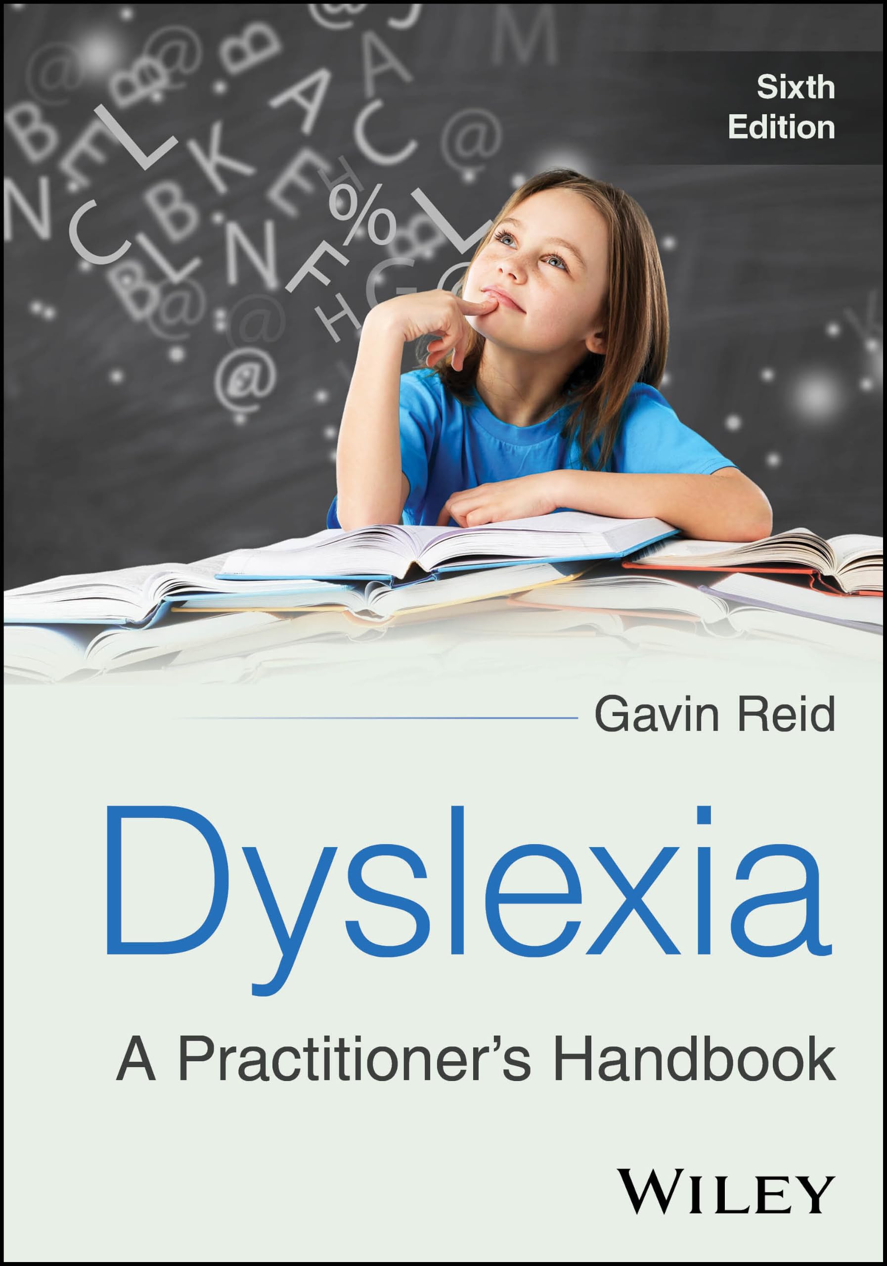 Dyslexia: A Practitioner's Handbook