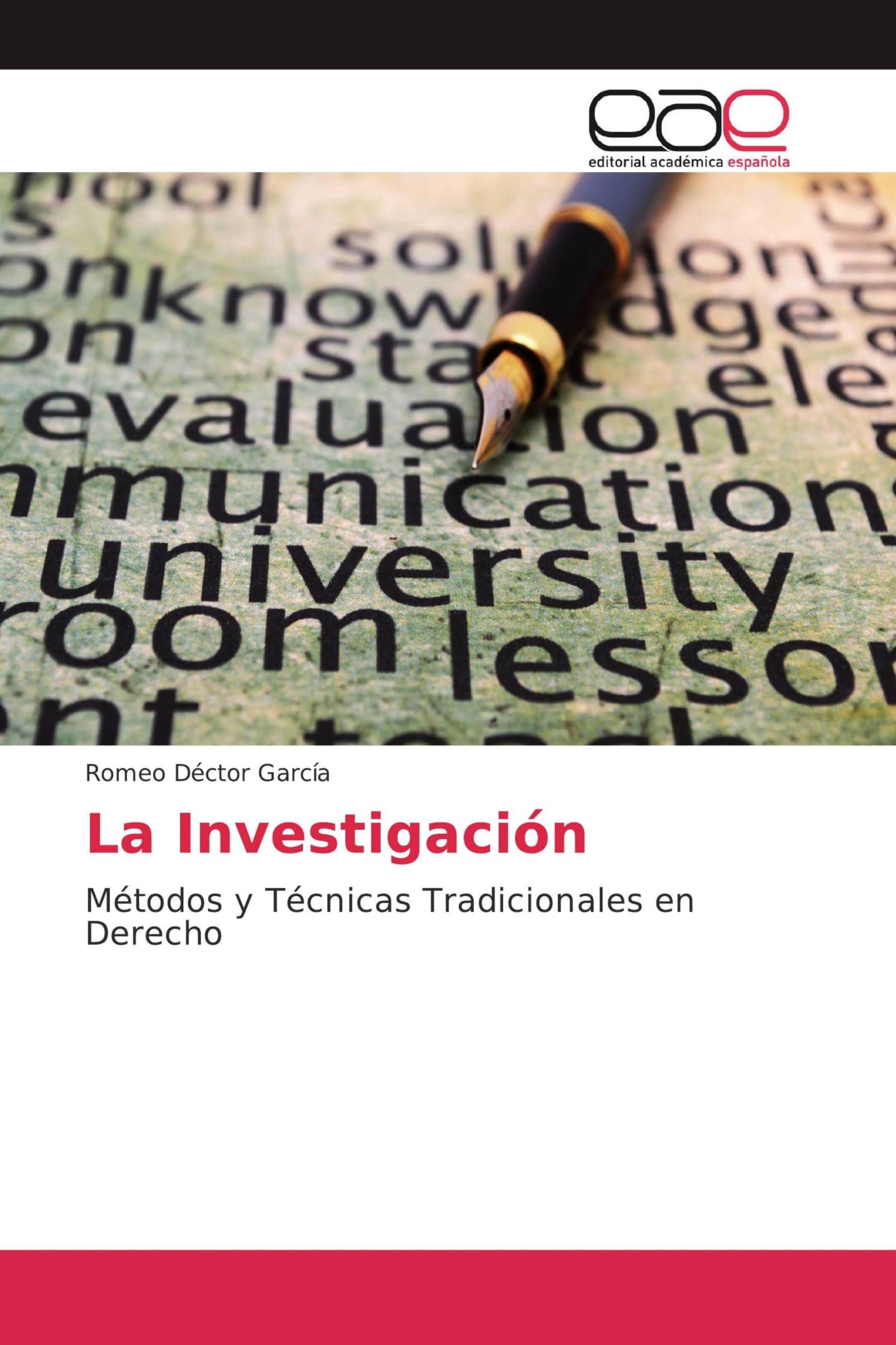 La Investigación: Métodos y Técnicas Tradicionales en Derecho