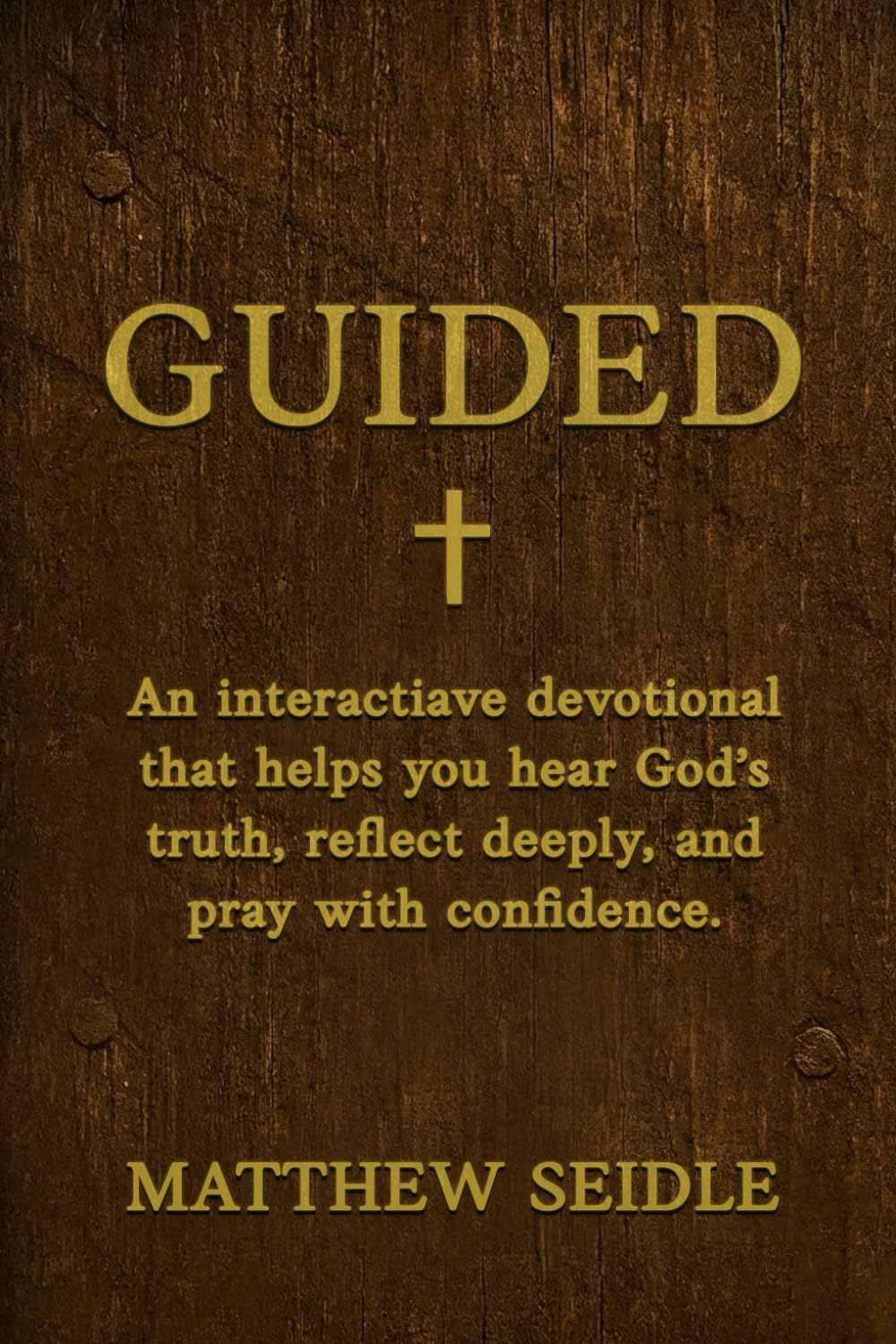 Guided: An Interactive Devotional That Helps You Hear God's Truth, Reflect Deeply, And Pray With Confidence.