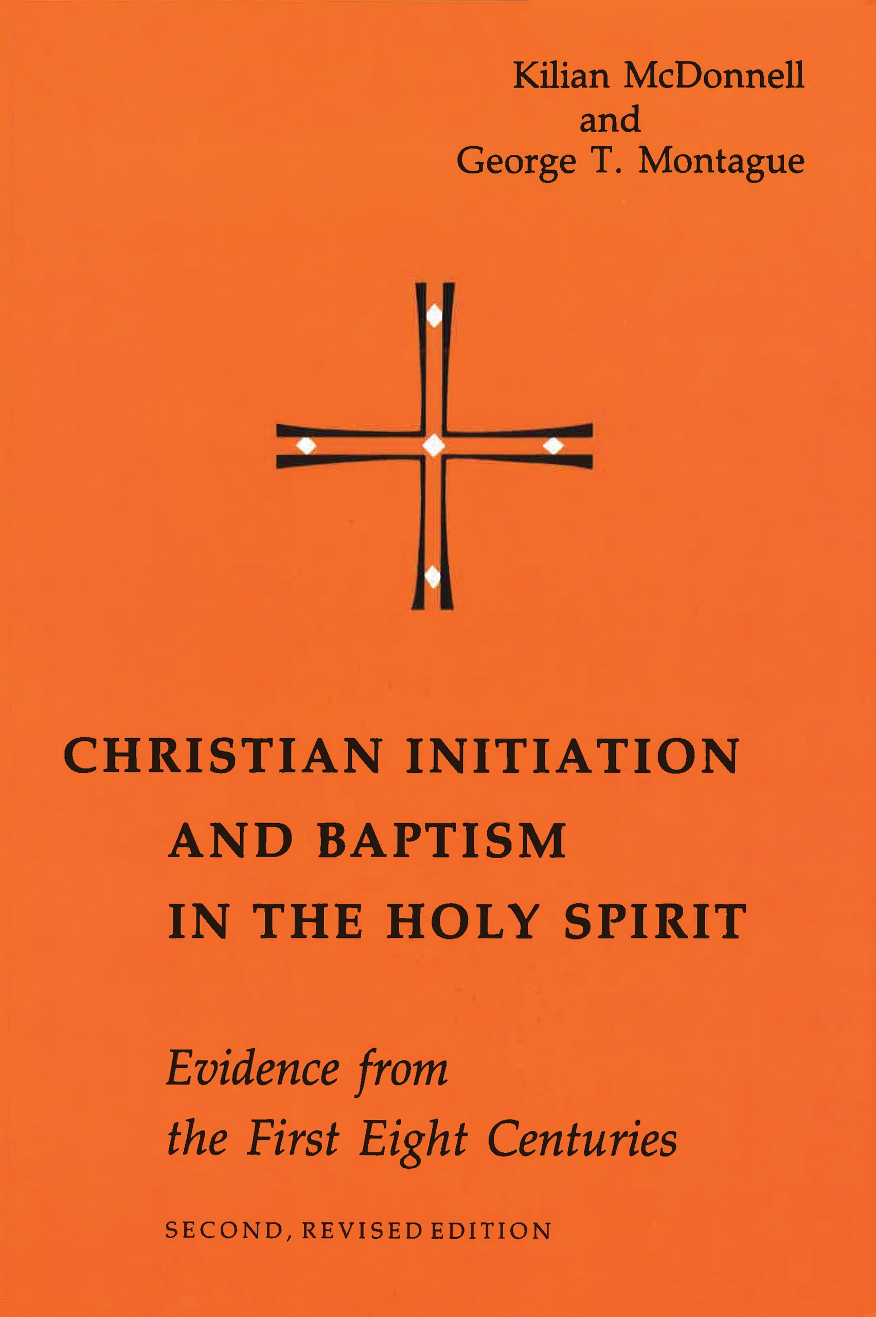 Christian Initiation and Baptism in the Holy Spirit: Evidence from the First Eight Centuries; Second, Revised Edition (Michael Glazier Books) Paperback – January 1, 1991
