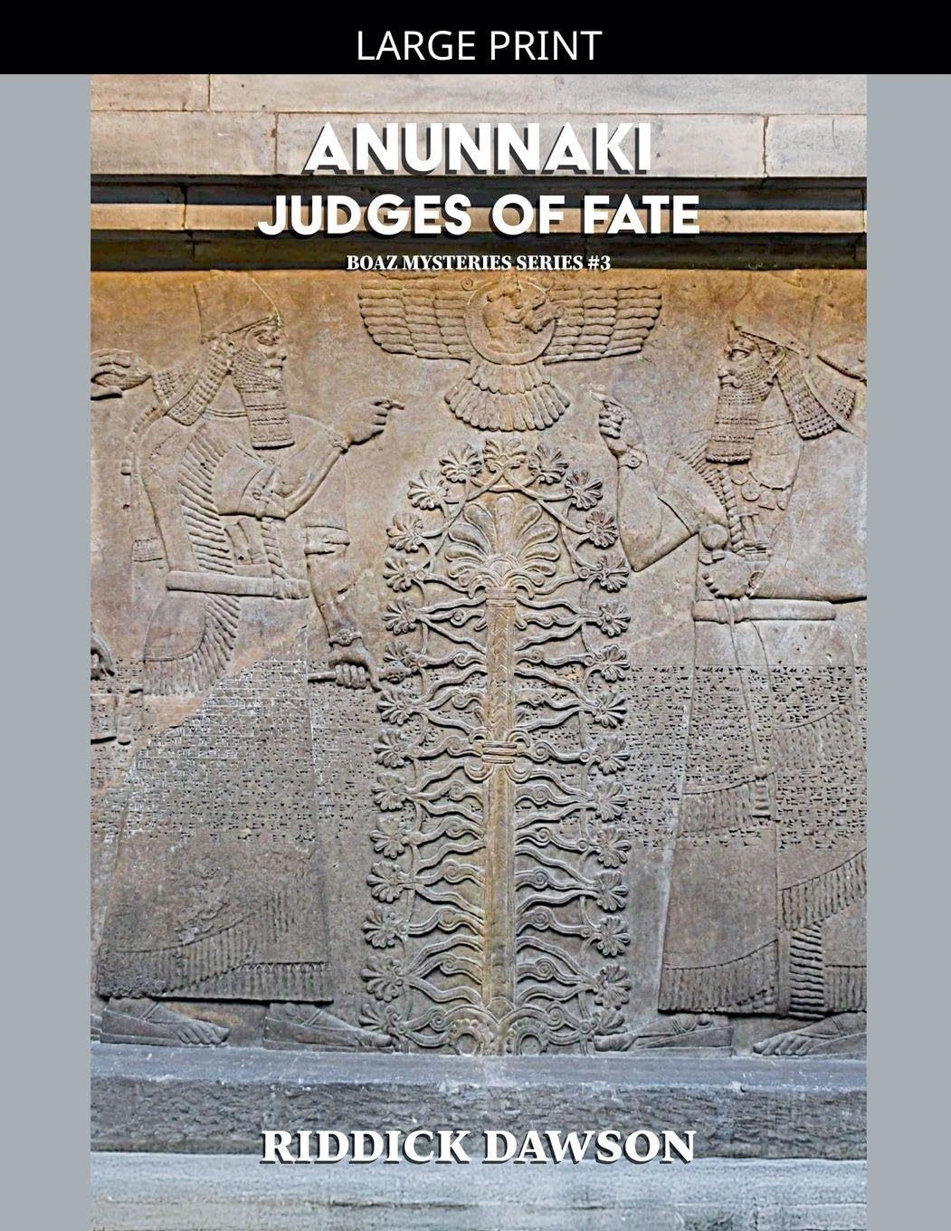 Anunnaki, Judges of Fate: 3 (Boaz Mysteries)