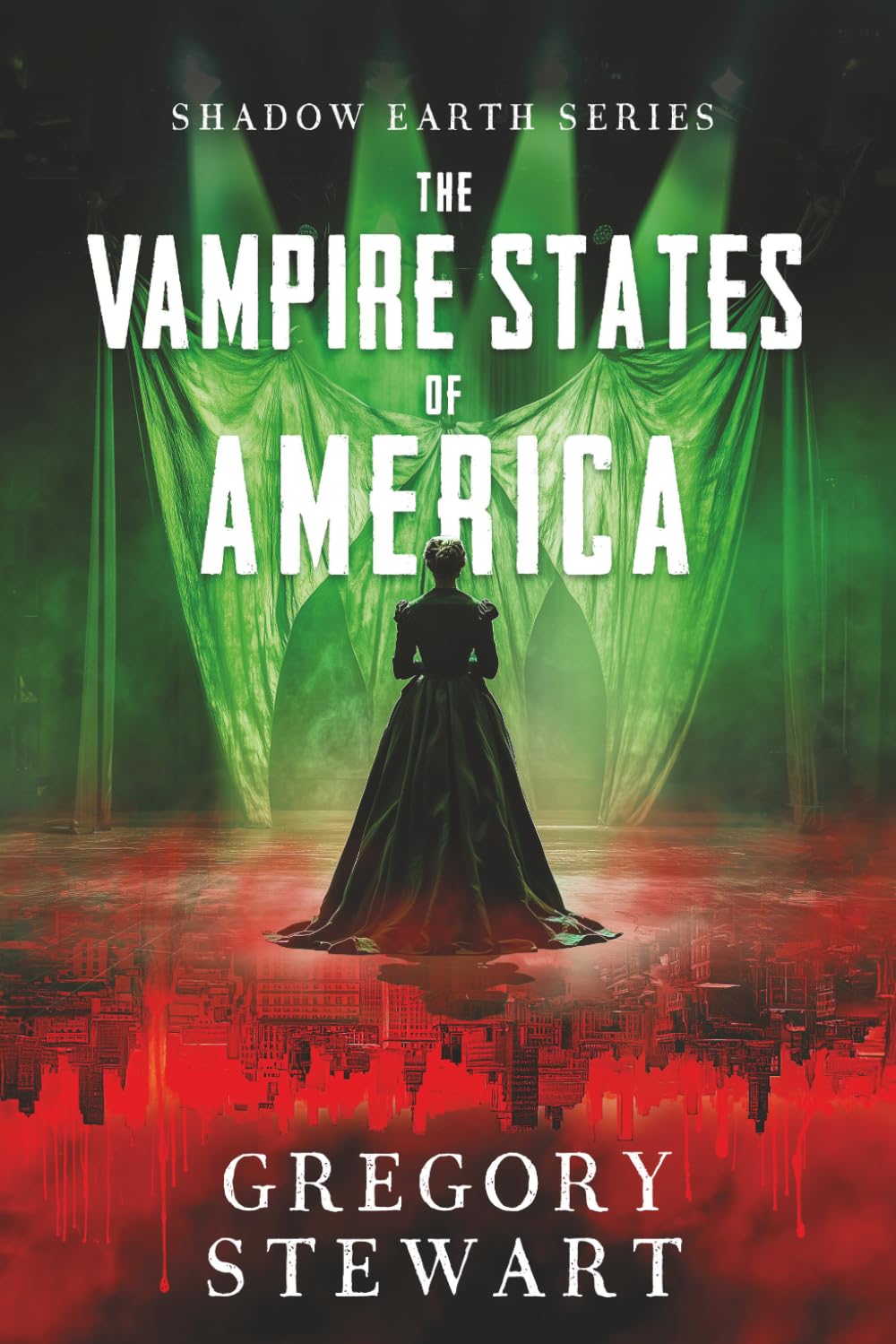 The Vampire States of America (Shadow Earth Series)