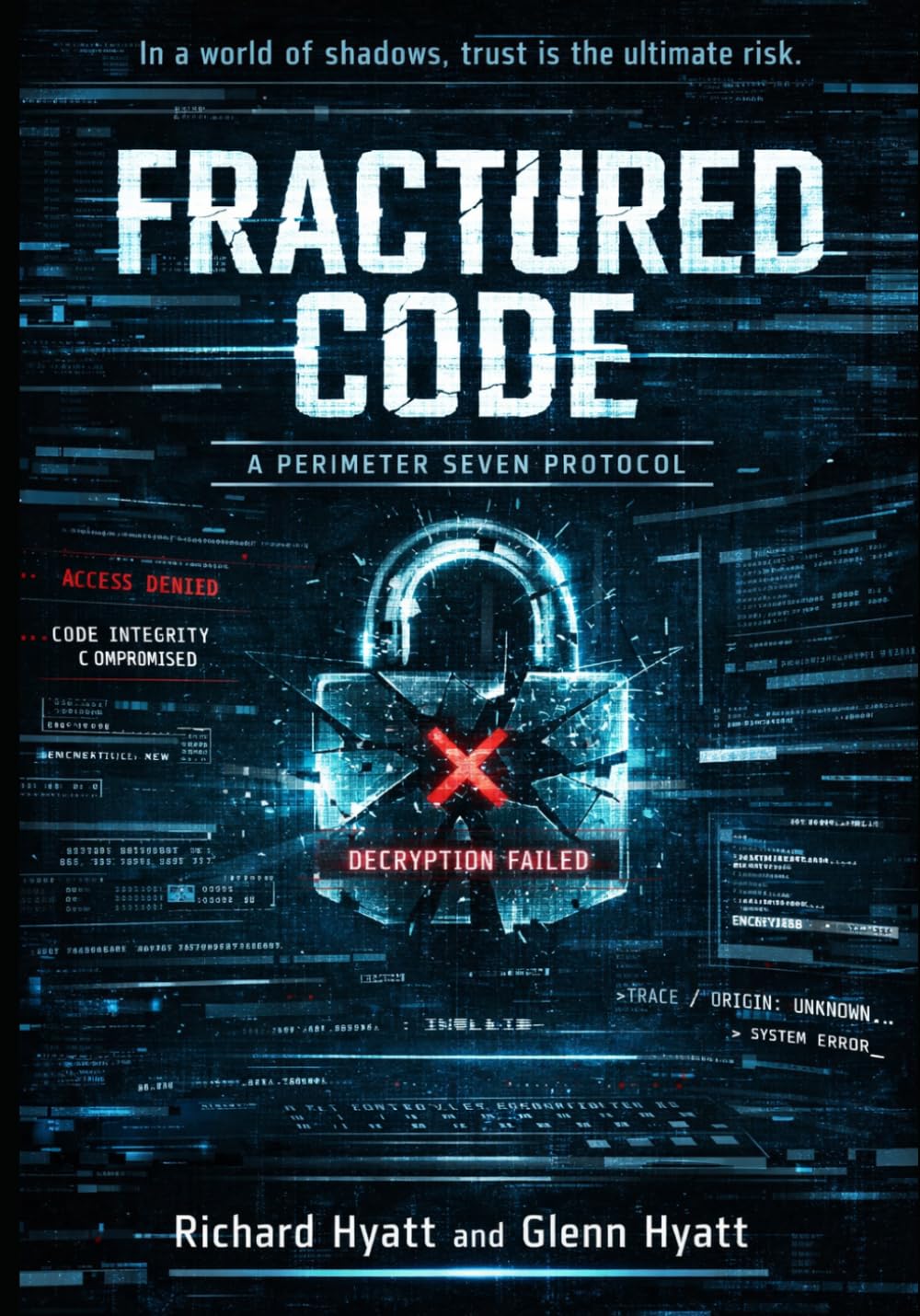 Fractured Code (The Perimeter Seven Protocol)