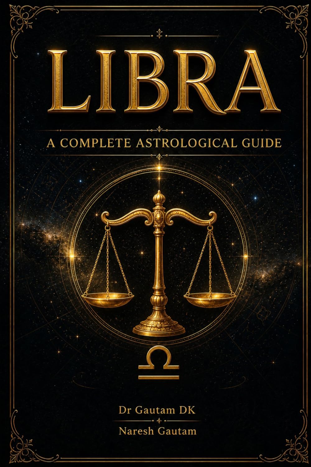 Libra: A Complete Vedic Astrological Guide (Zodiac Sign)