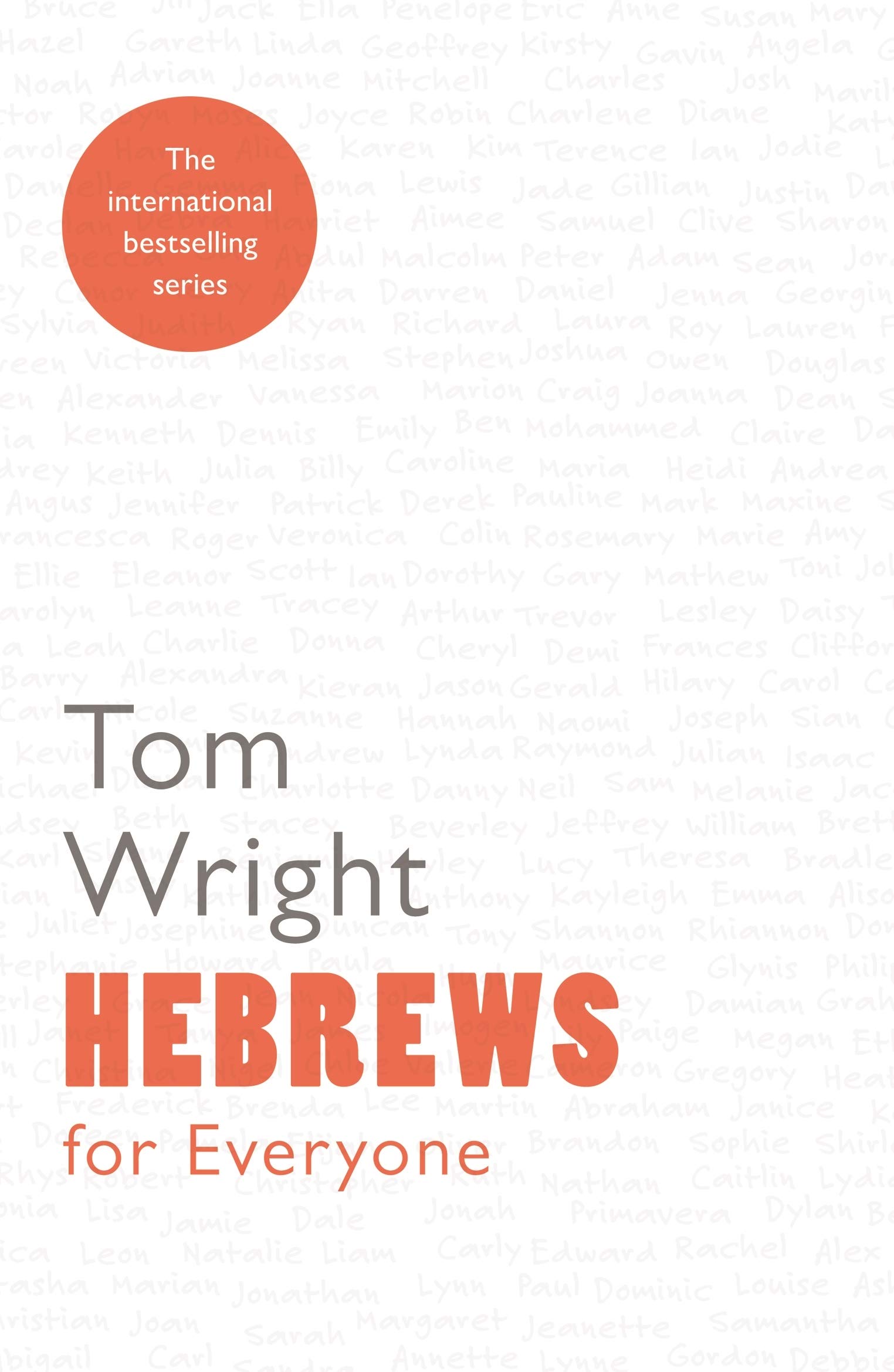 Hebrews for Everyone (New Testament for Everyone Book 0)