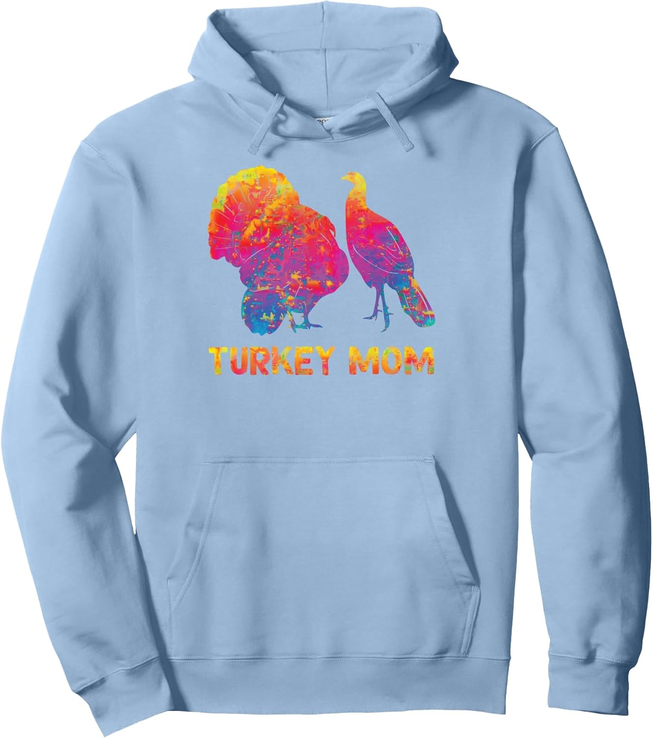 Turkey mom Turkey Mama Pullover Hoodie