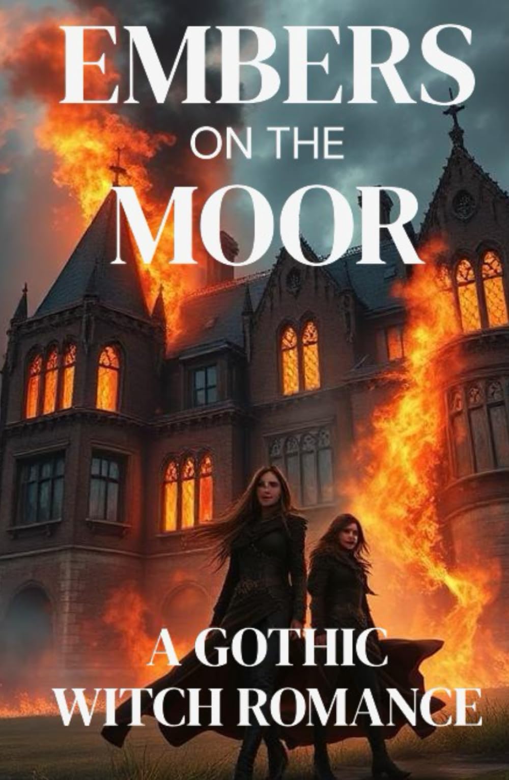EMBERS ON THE MOOR – A GOTHIC WITCH ROMANCE: A Gothic Victorian Lesbian Romance of Witches, Fire, and Forbidden Love on the Yorkshire Moors
