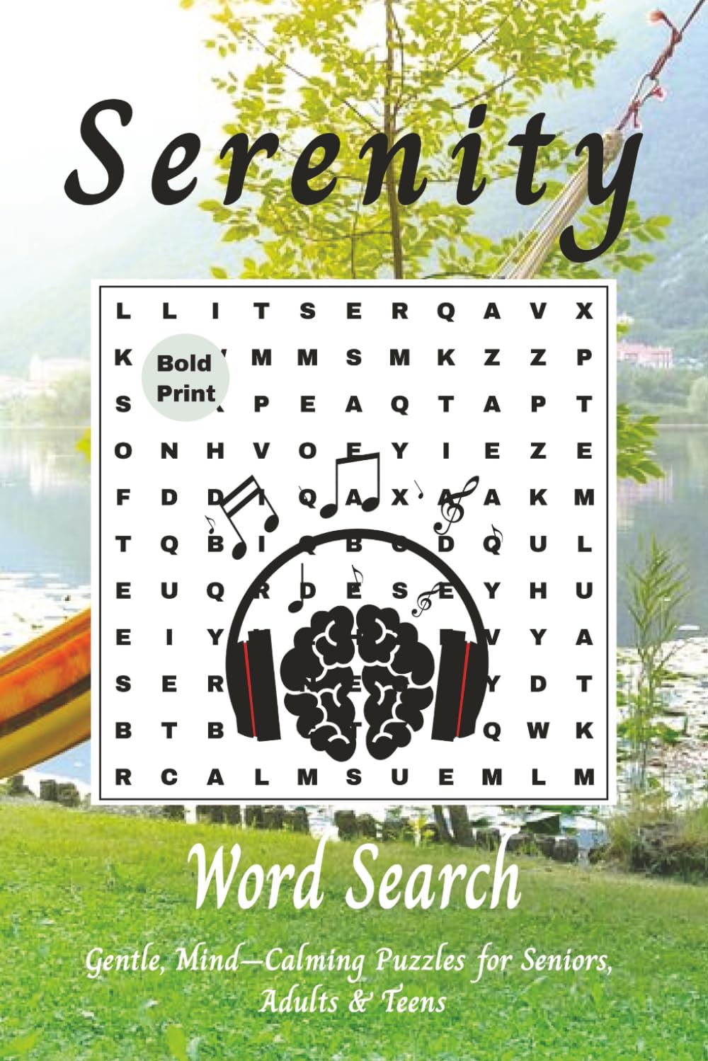 Serenity Word Search: Gentle, Mind‑Calming Puzzles for Seniors, Adults & Teens (Themed Word Search Adventures)