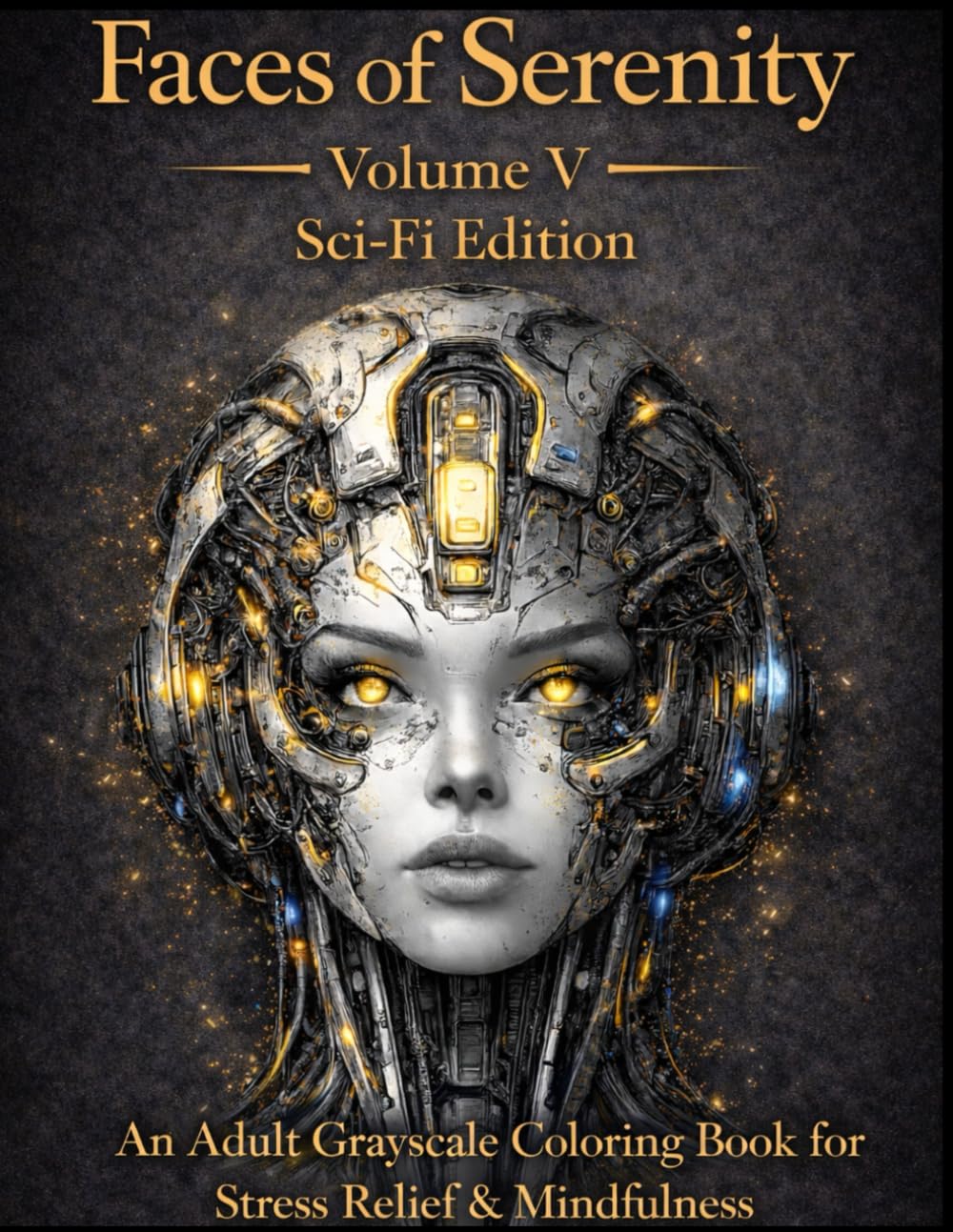 Faces of Serenity Volume 5: Sci-Fi Edition (The Faces Series)