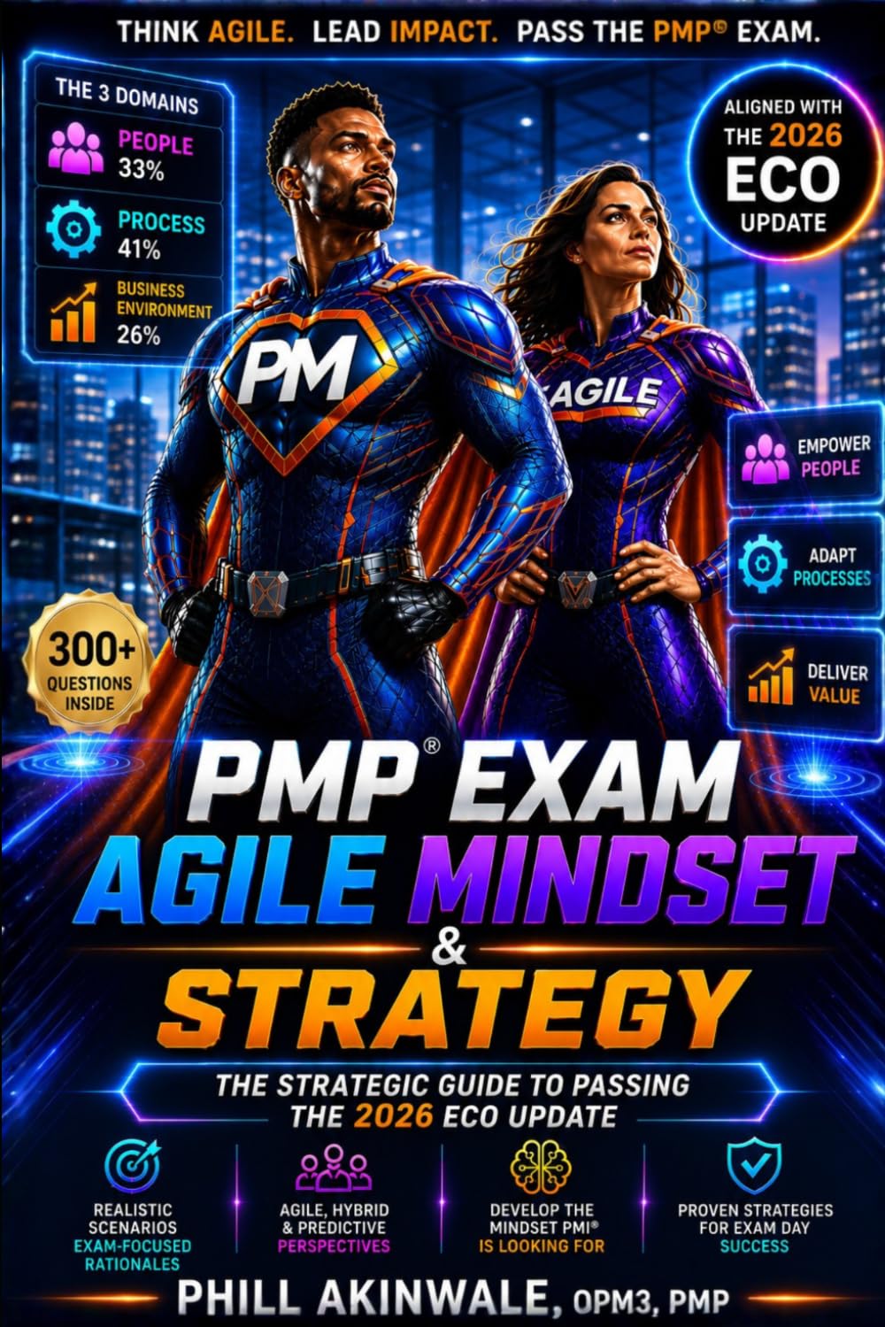 PMP® Exam Agile Mindset & Strategy: The Strategic Guide to Passing the 2026 ECO Update