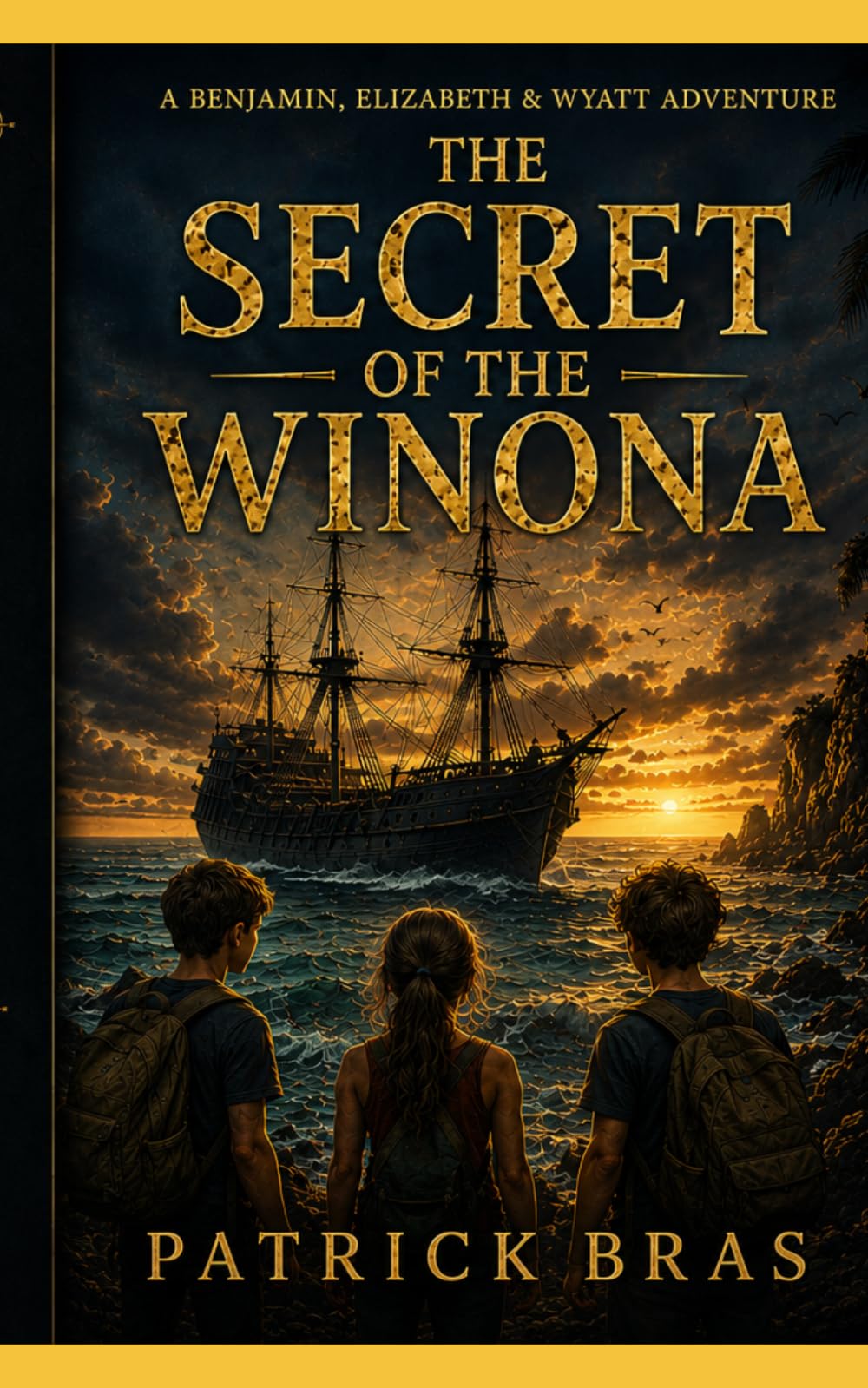 The Secret of the Winona: A Benjamin, Elizabeth & Wyatt Adventure
