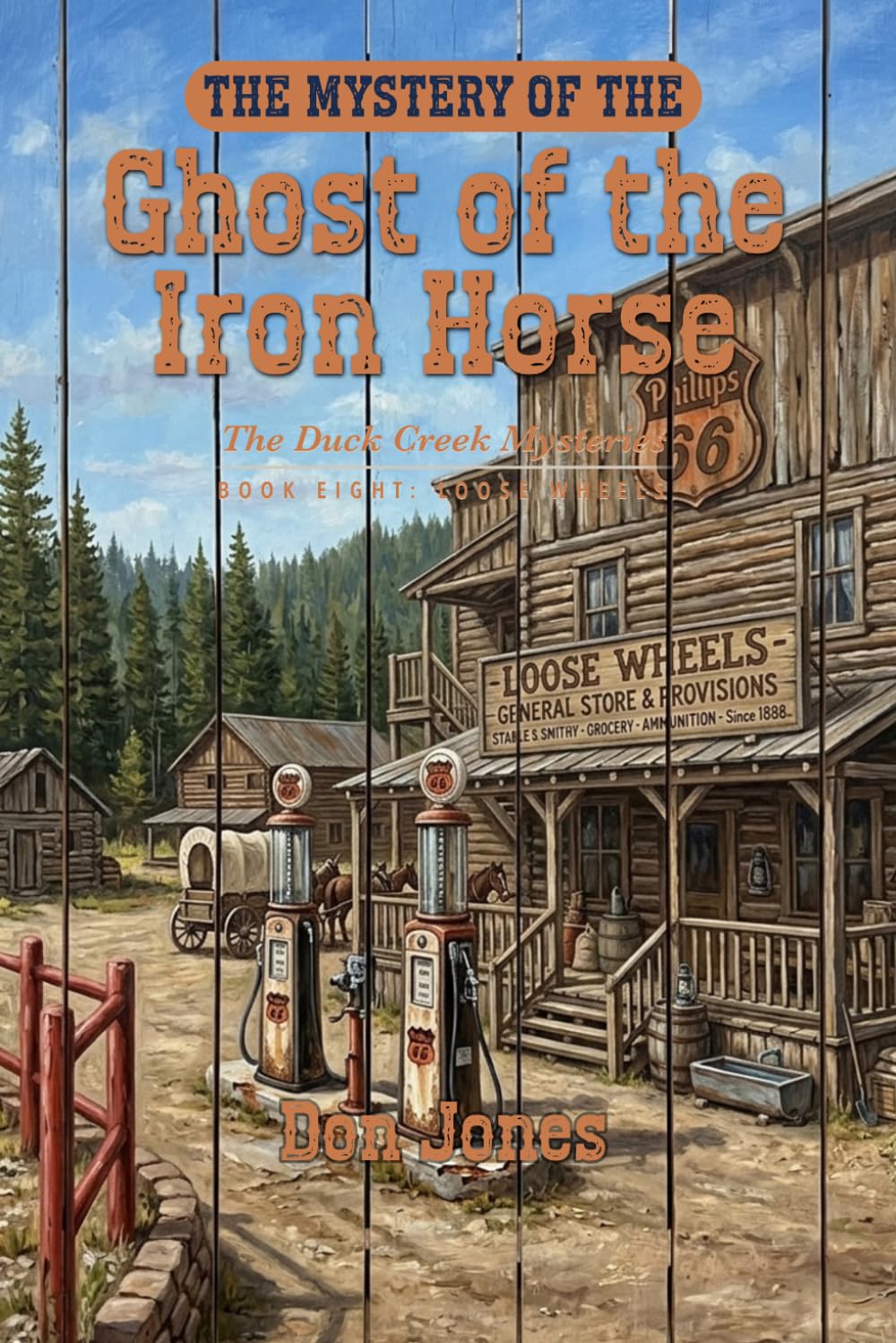 The Mystery of the Ghost of the Iron Horse (The Duck Creek Mysteries)