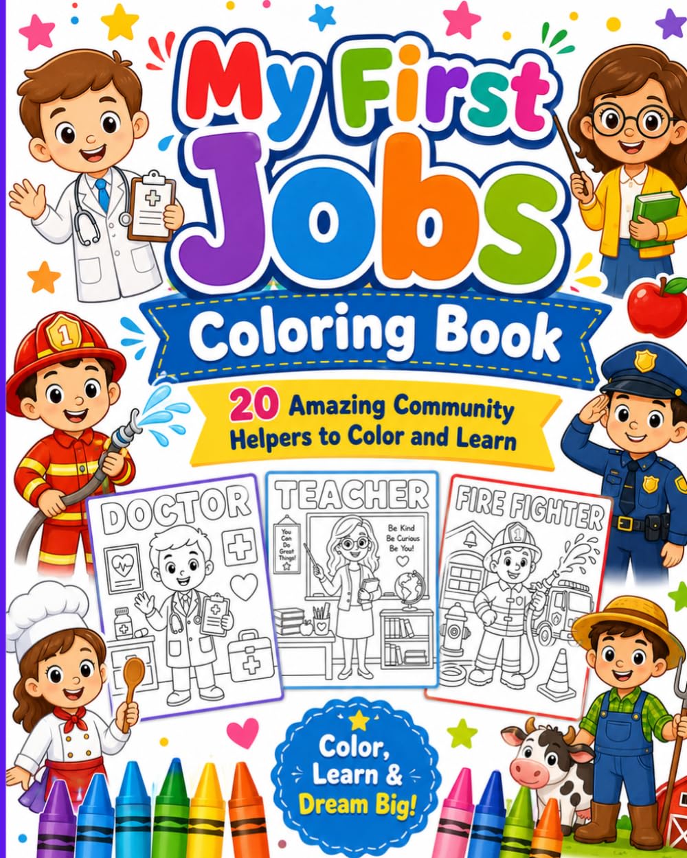 COLORING BOOK - MY FIRST JOBS: Color, Learn and Dream Big