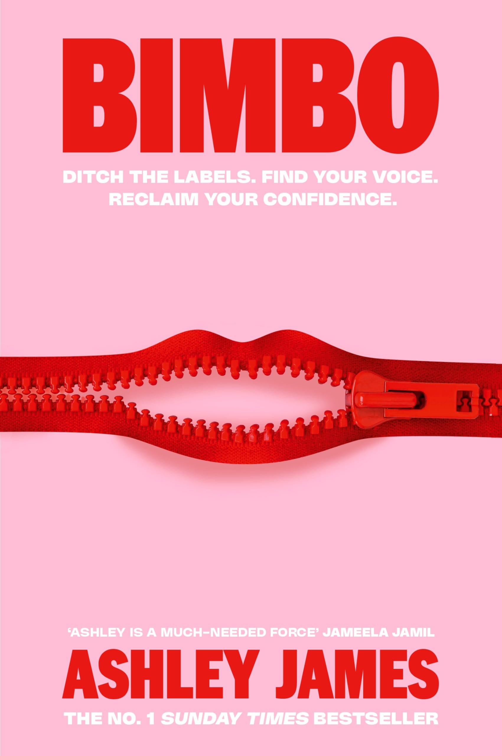 Bimbo: THE INSTANT #1 SUNDAY TIMES BESTSELLER, How to Ditch the Labels that Hold Women Back and Reclaim Your Confidence