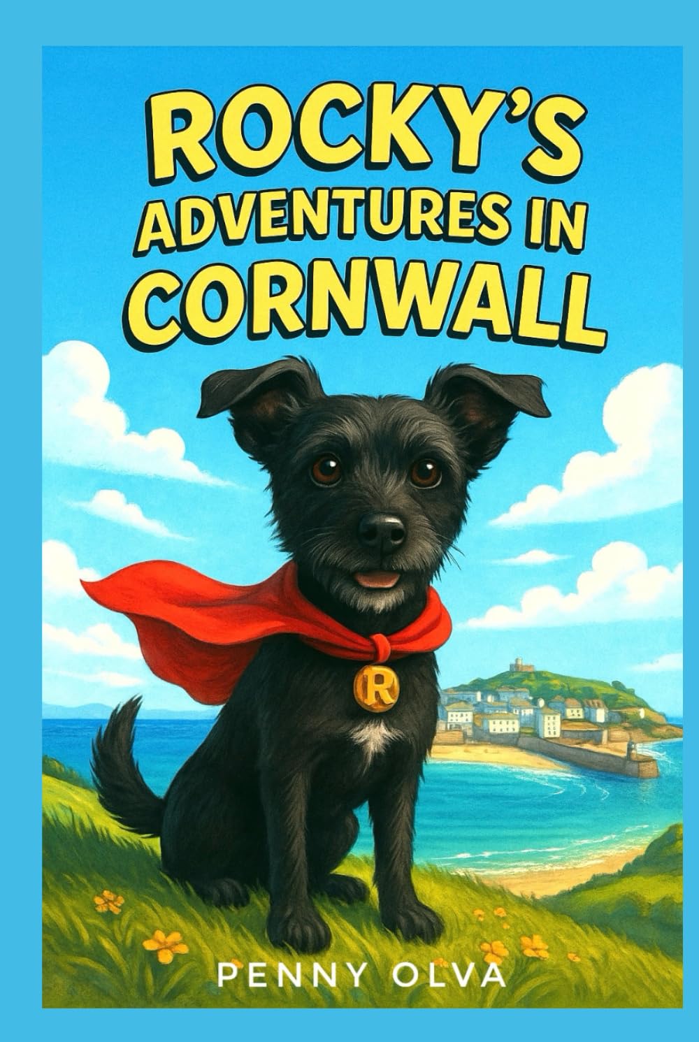 Rocky´s Adventures in Cornwall: A dog, a cape – and a heart full of courage!
