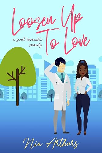 Loosen Up To Love: An AMBW Romance (The Lovesick Series Book 1) (English Edition)