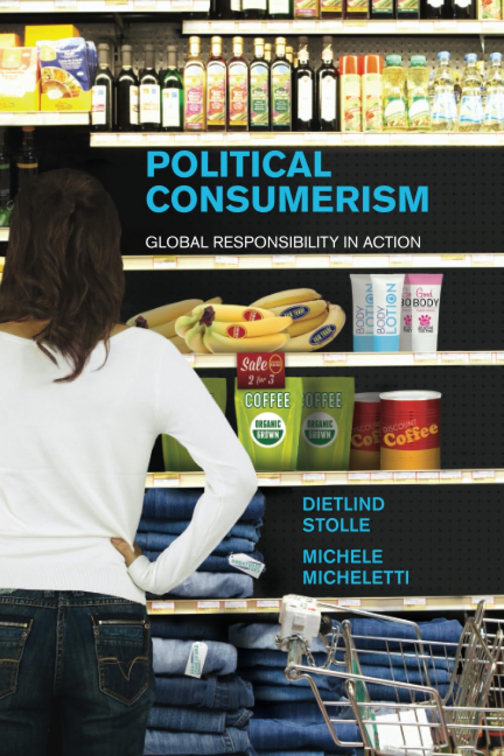 Political Consumerism: Global Responsibility in Action