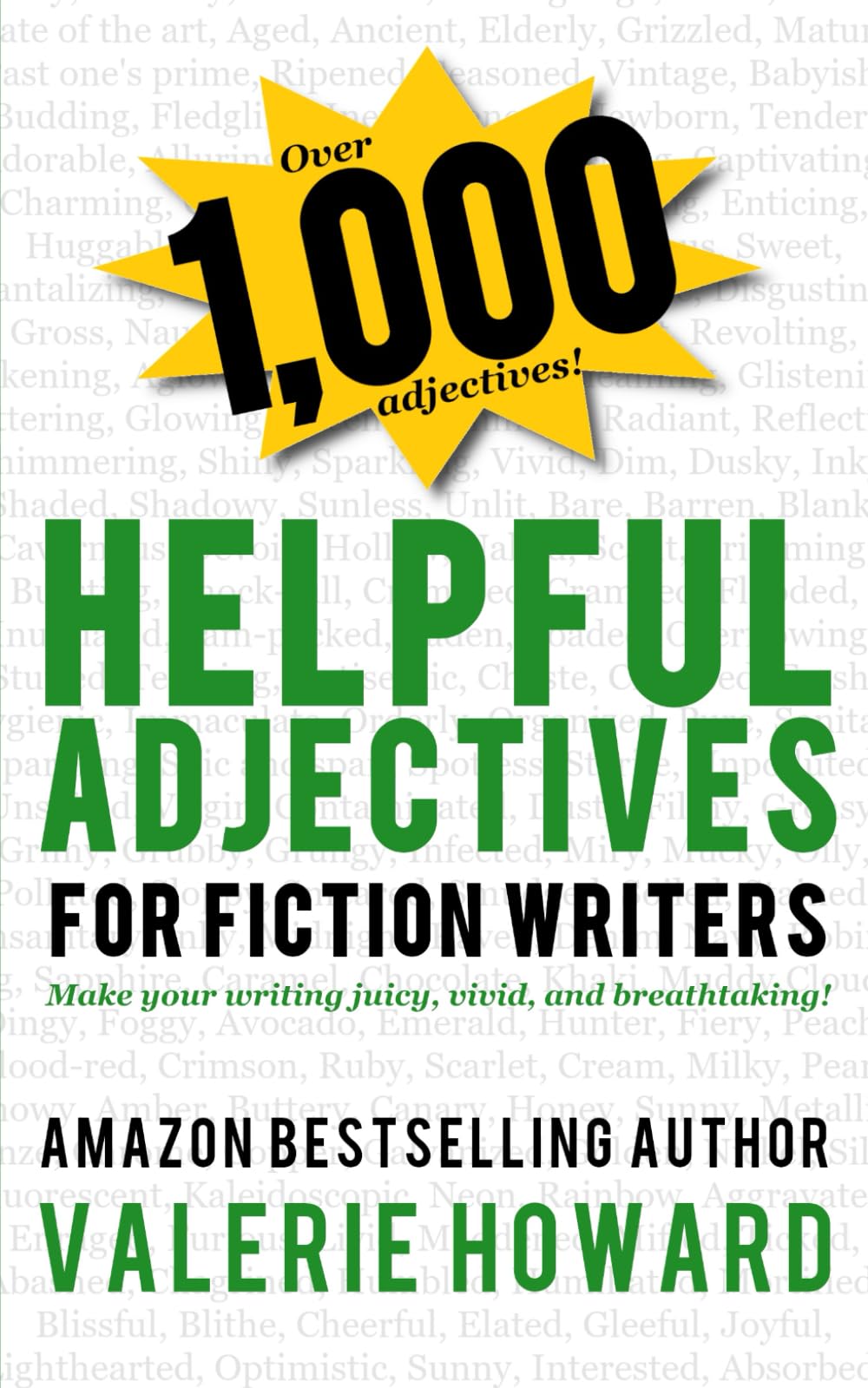 Helpful Adjectives for Fiction Writers: 3 (Indie Author Resources)