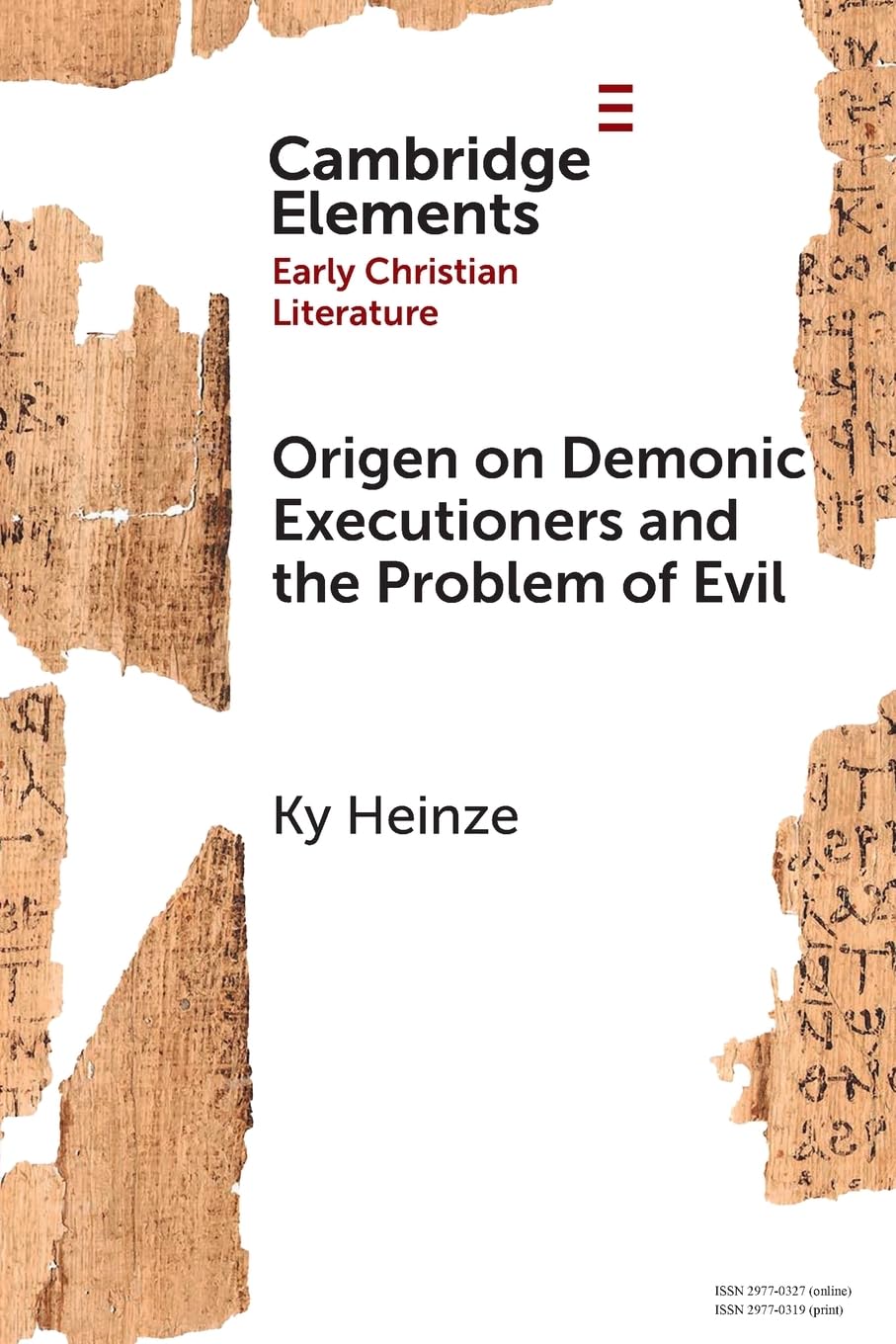 Origen on Demonic Executioners and the Problem of Evil (Elements in Early Christian Literature)