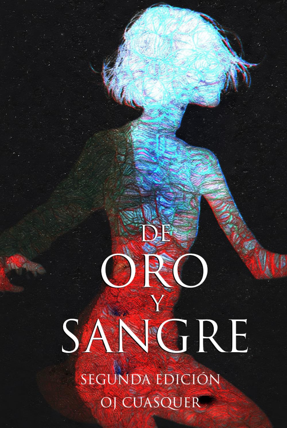 DE ORO Y SANGRE: Antología de terror (LOS MIEDOS QUE ACECHAN)