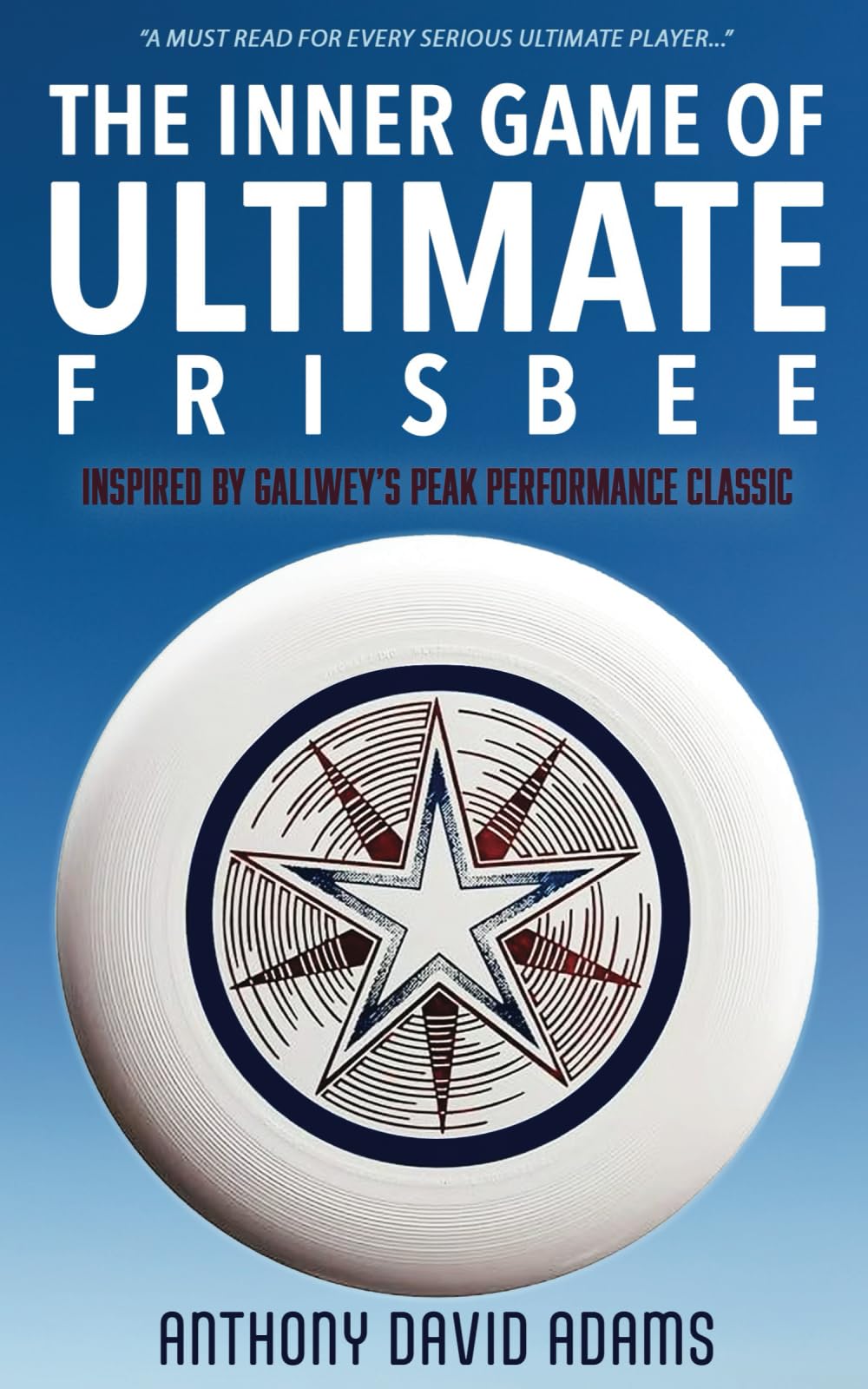 The Inner Game of Ultimate Frisbee