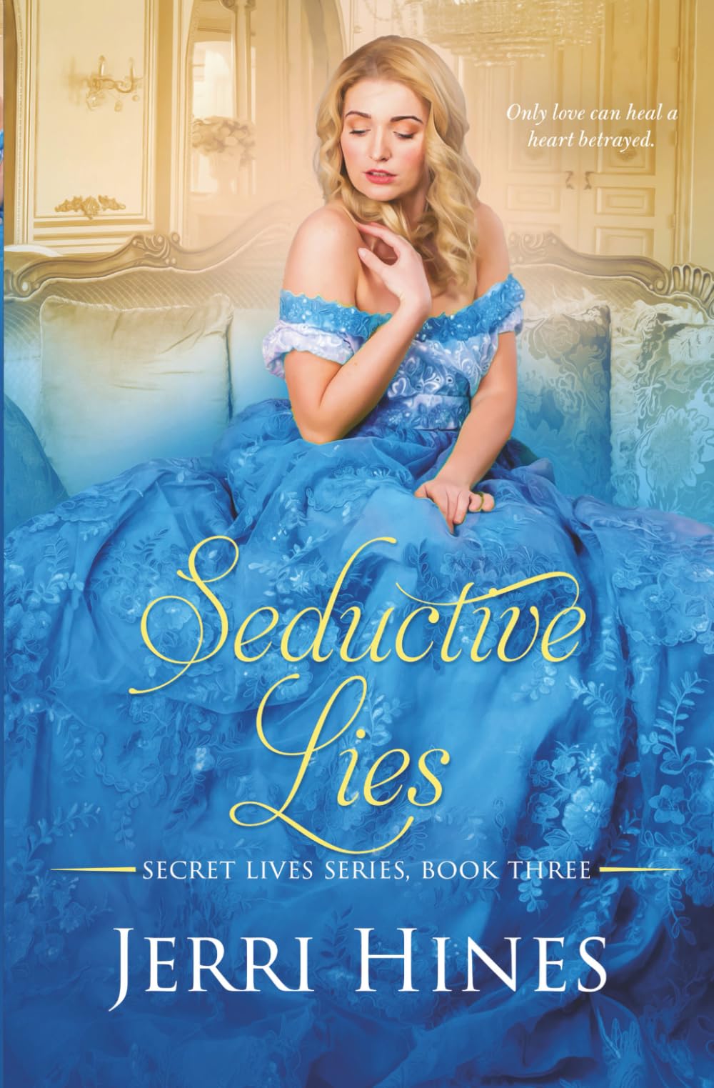 Seductive Lies: A Gothic Historical Romance Novel (Secret Lives Series)