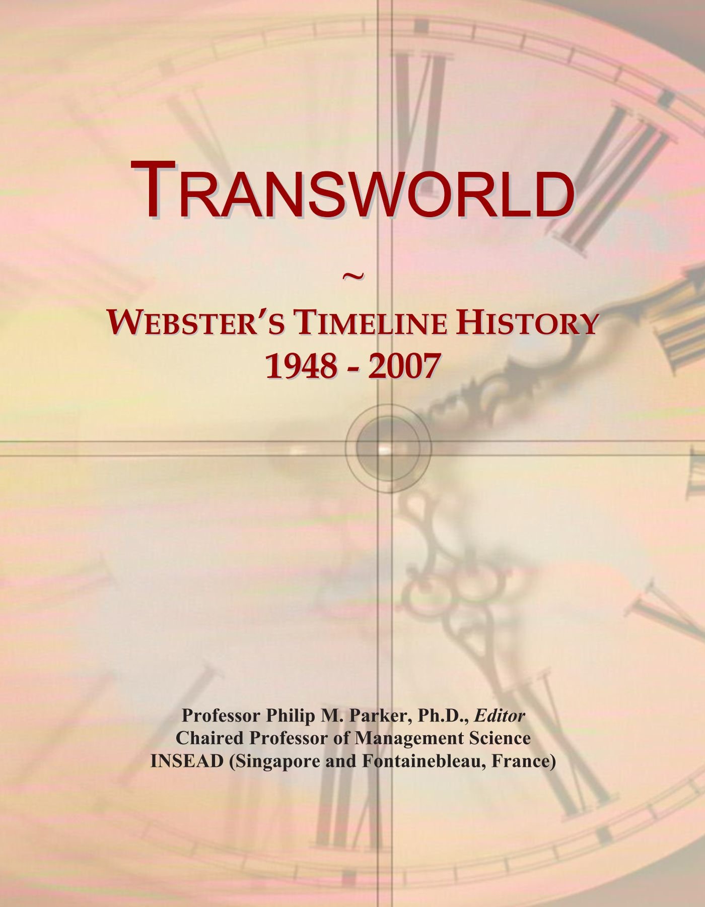 Transworld: Webster's Timeline History, 1948 - 2007