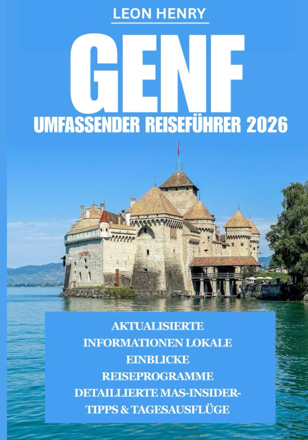 GENF UMFASSENDER REISEFÜHRER 2026