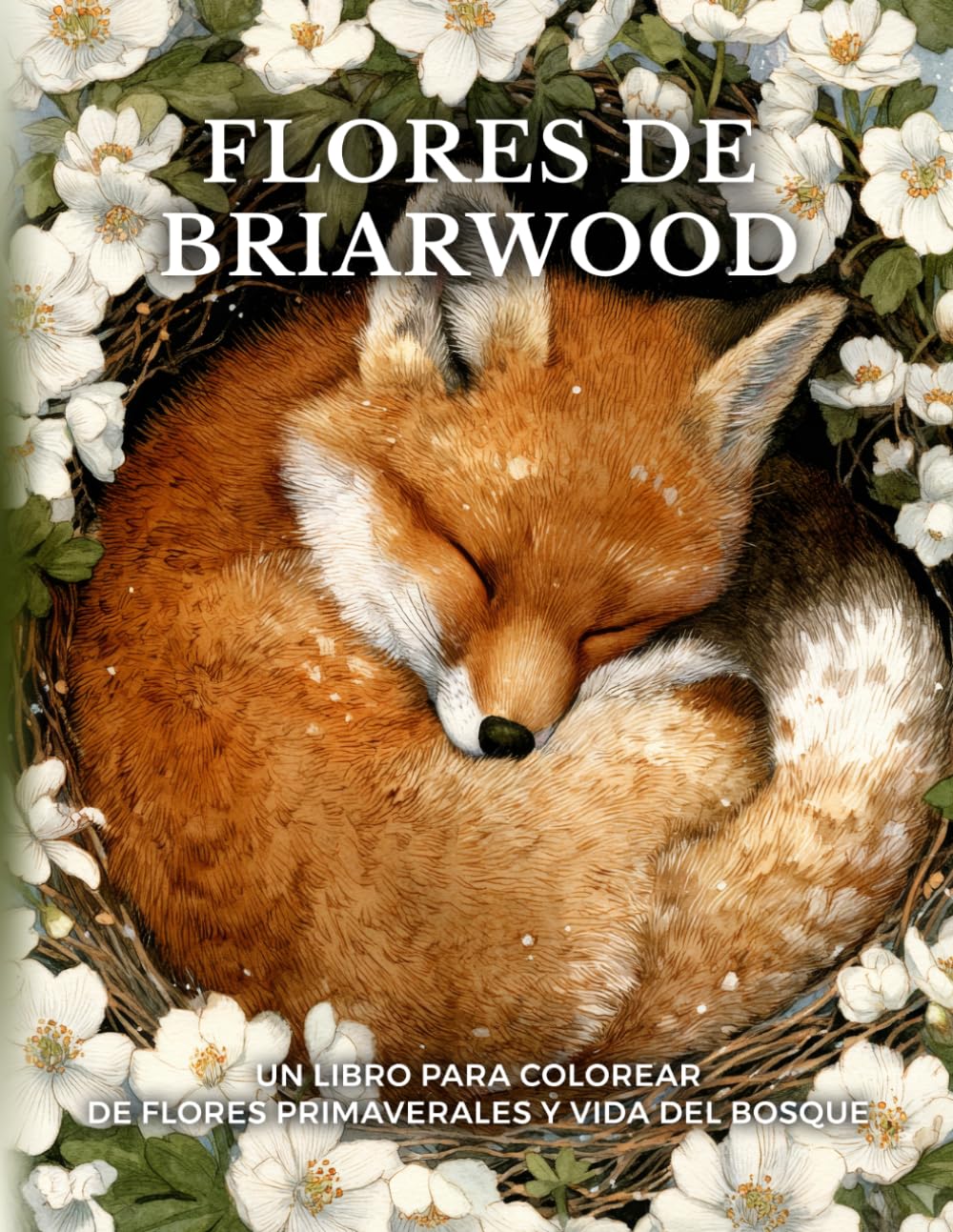 Flores de Briarwood: Un libro para colorear de flores primaverales y vida del bosque