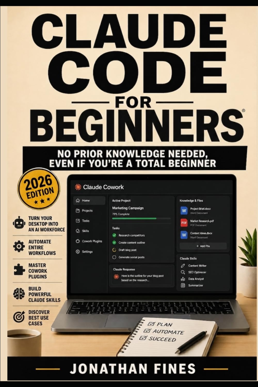 CLAUDE CODE FOR BEGINNERS: No Prior Knowledge Needed, Even If You’re a Total Beginner