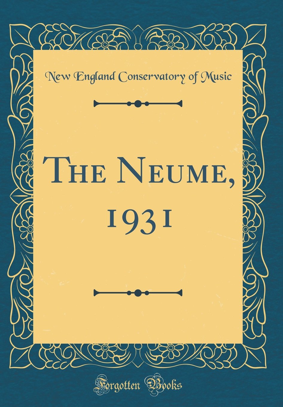 The Neume, 1931 (Classic Reprint)