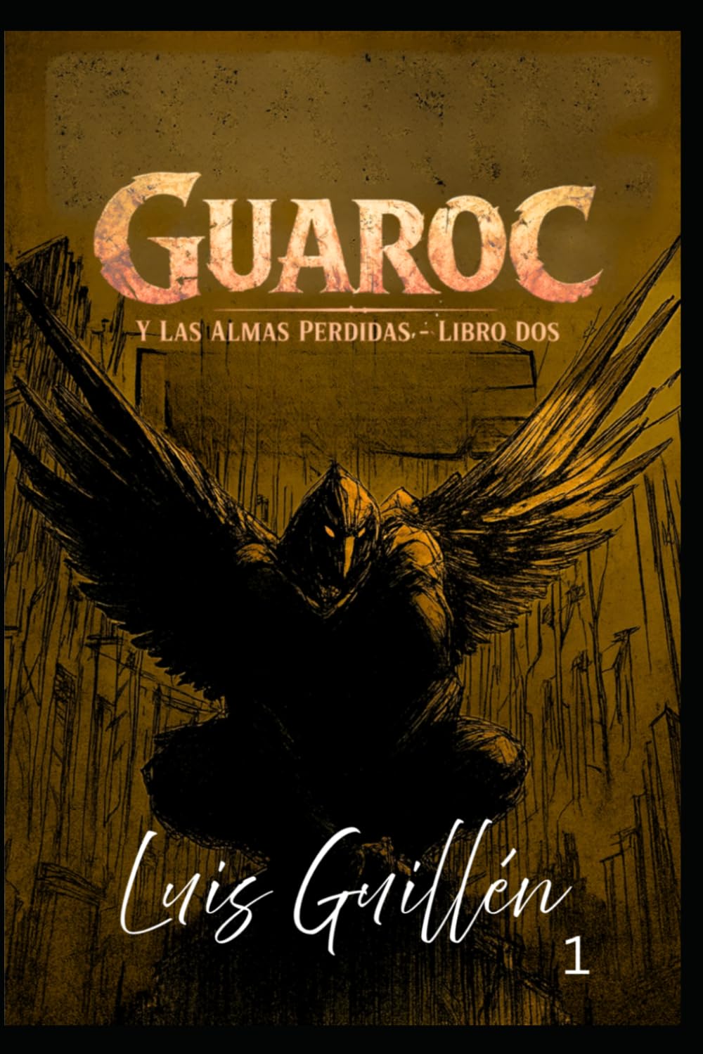 Guaroc y las almas perdidas libro 2