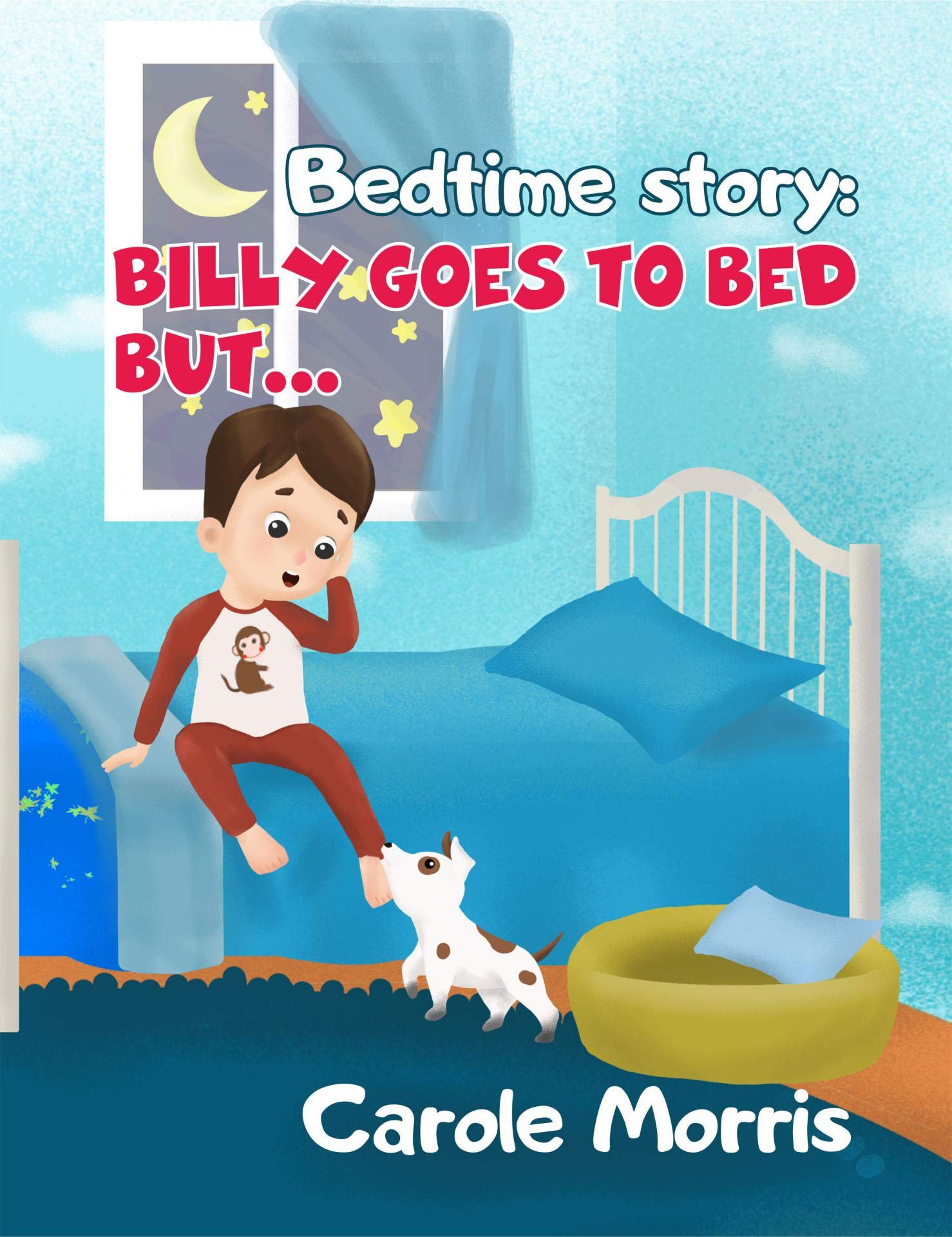Buy Bedtime story: Billy Goes To Bed But...: Bedtime Routine, , Hygiene ...