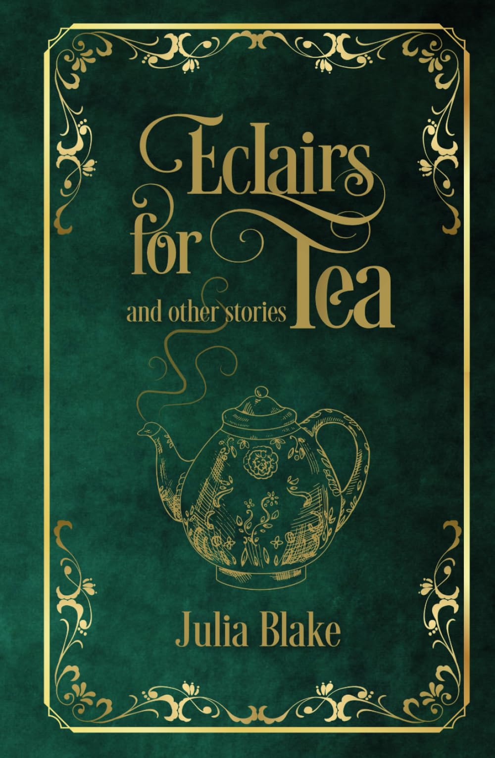 Eclairs for Tea: and other stories