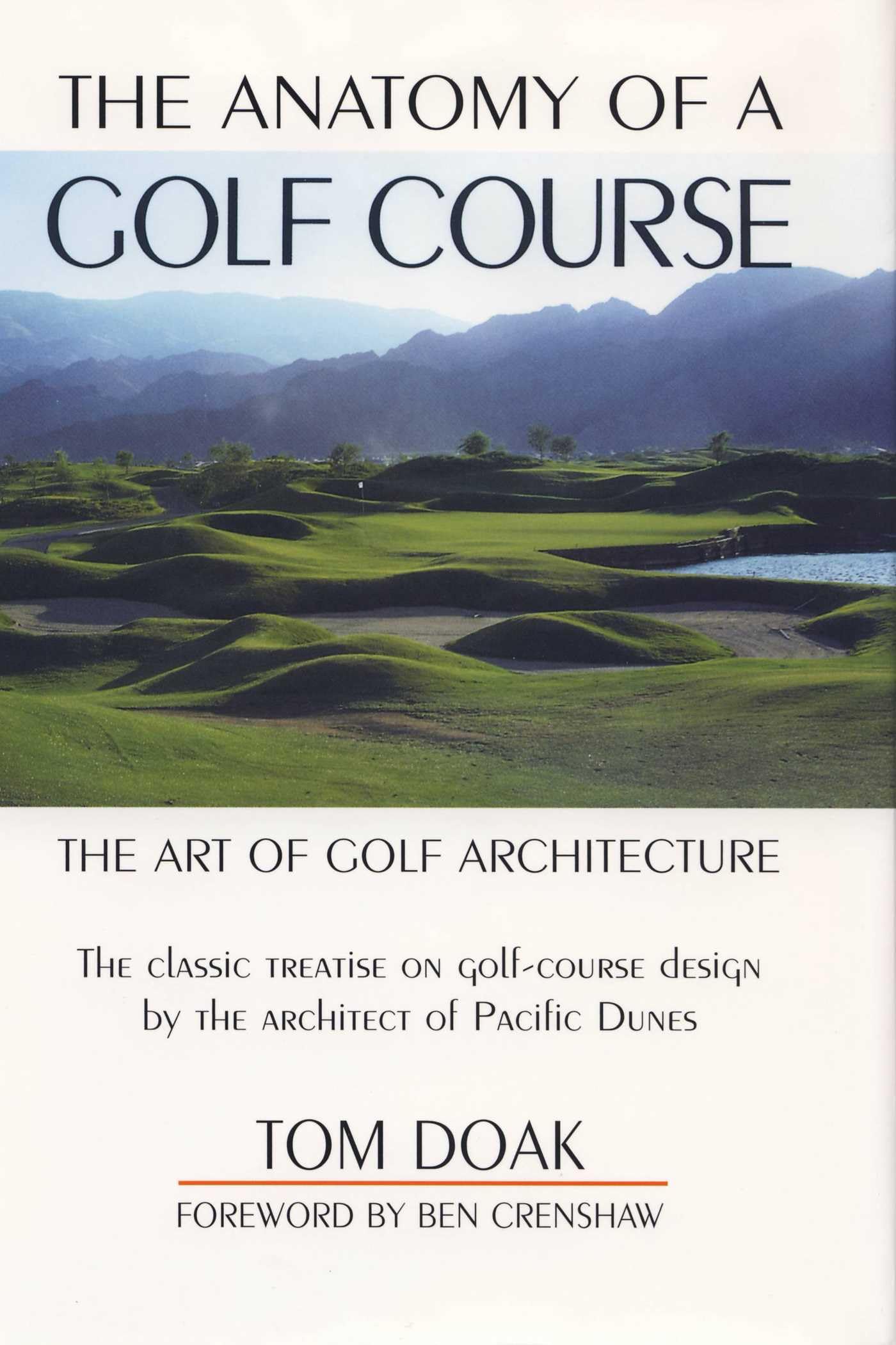 The Anatomy of a Golf Course: The Art of Golf Architecture (English Edition)