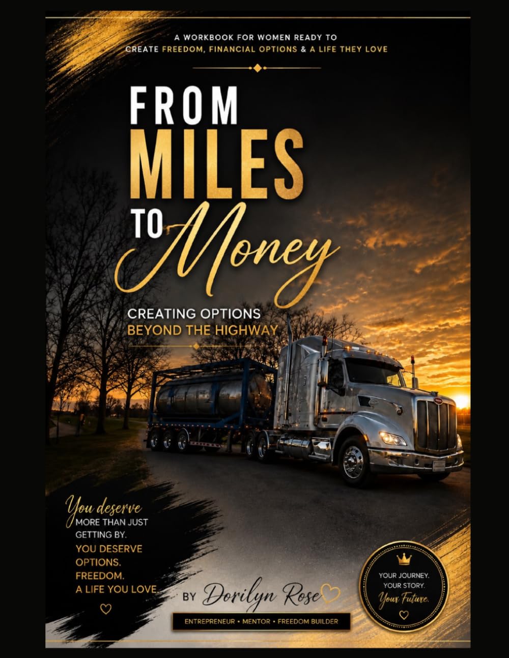 Miles to Money: A Trucker's Roadmap to Creating Income Beyond the Driver's Seat