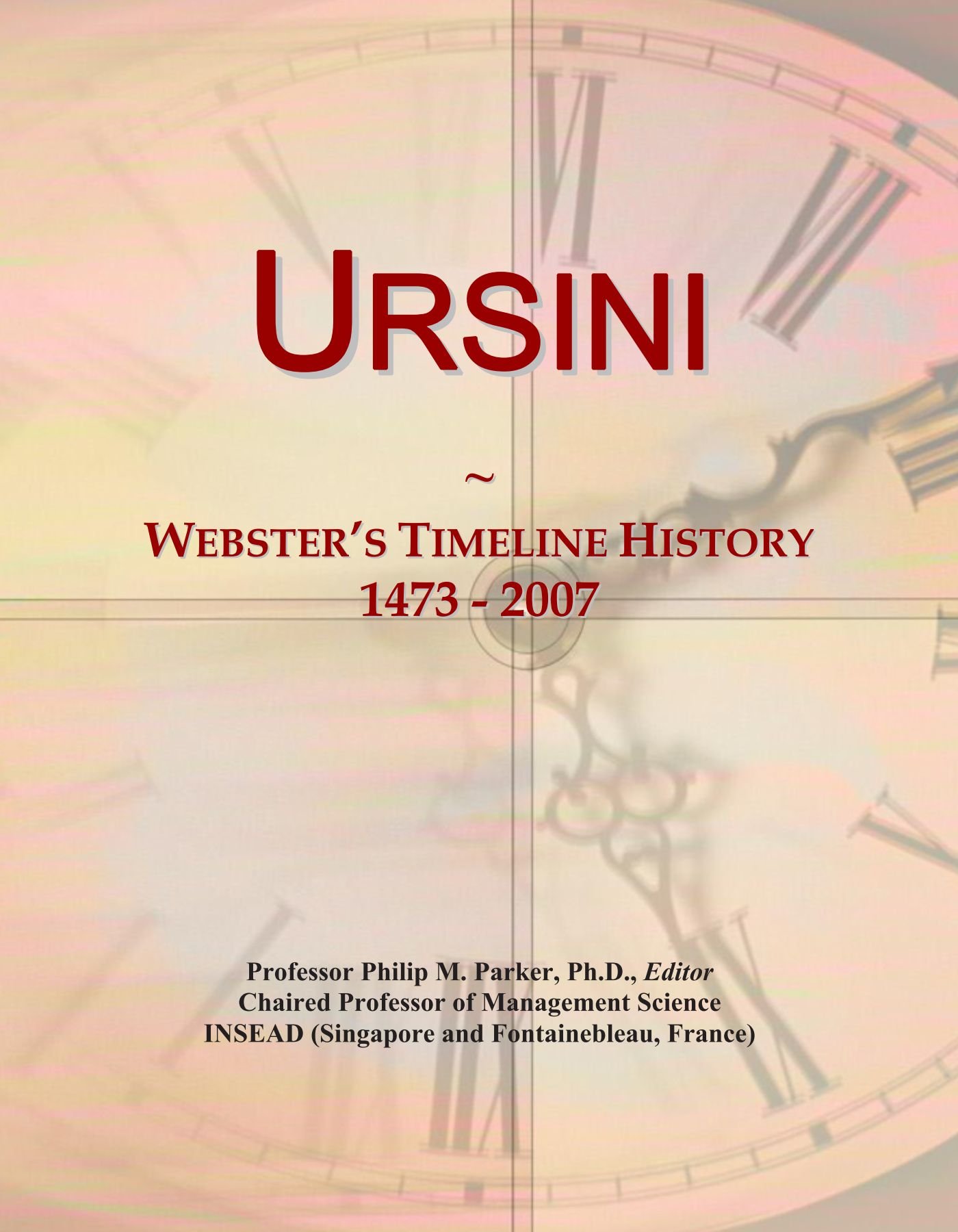Ursini: Webster's Timeline History, 1473 - 2007