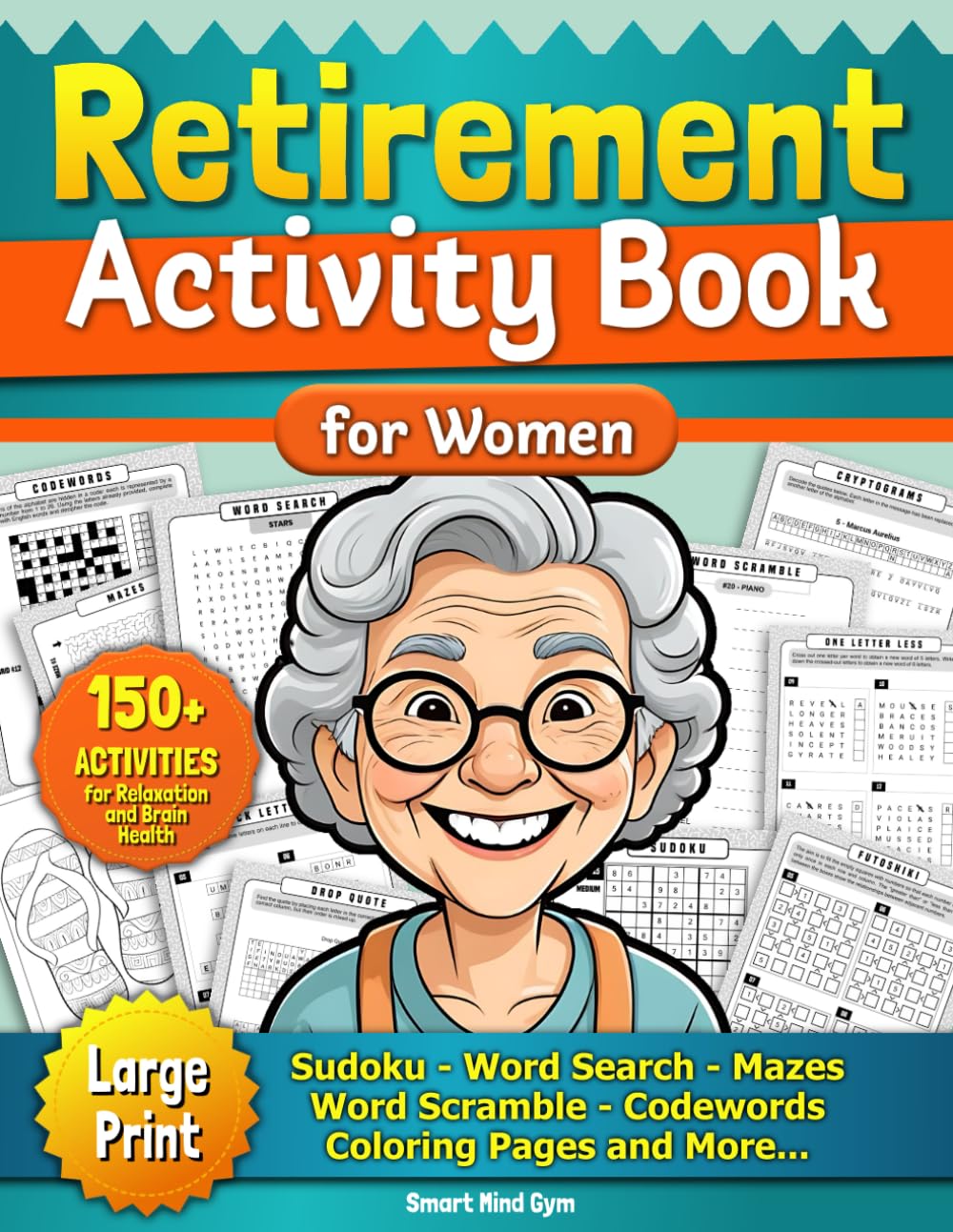 Retirement Gift For Woman | Retirement Activity Book: 150+ Large Print Puzzles For Seniors For Relaxation and Brain Health | Sudoku, Word Search, ...