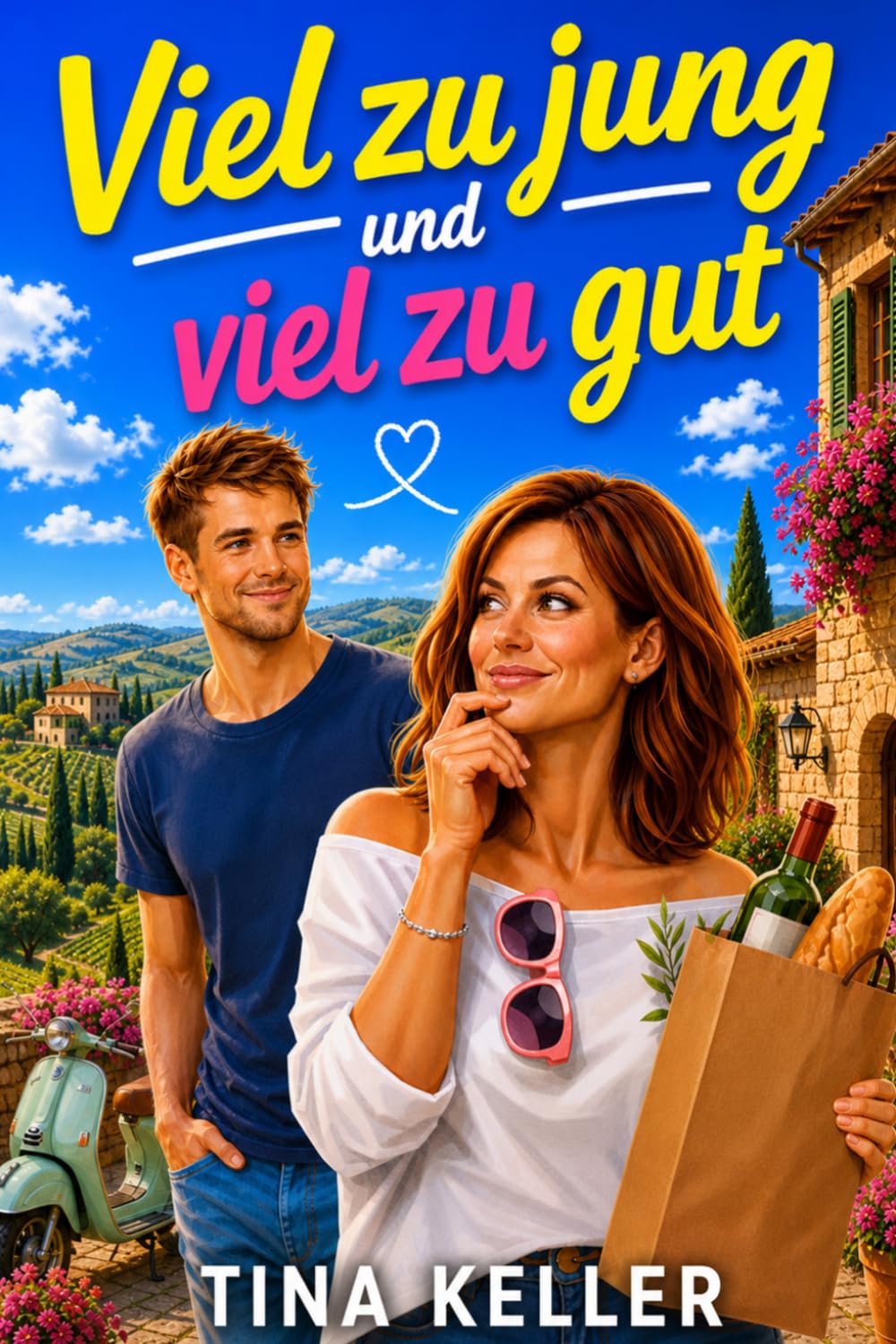 Viel zu jung und viel zu gut: Humorvoller Liebesroman / Age Gap / Frau verliebt sich in jungen Mann (Verliebt, verreist, verwirrt - Herzklopfen inklusive)