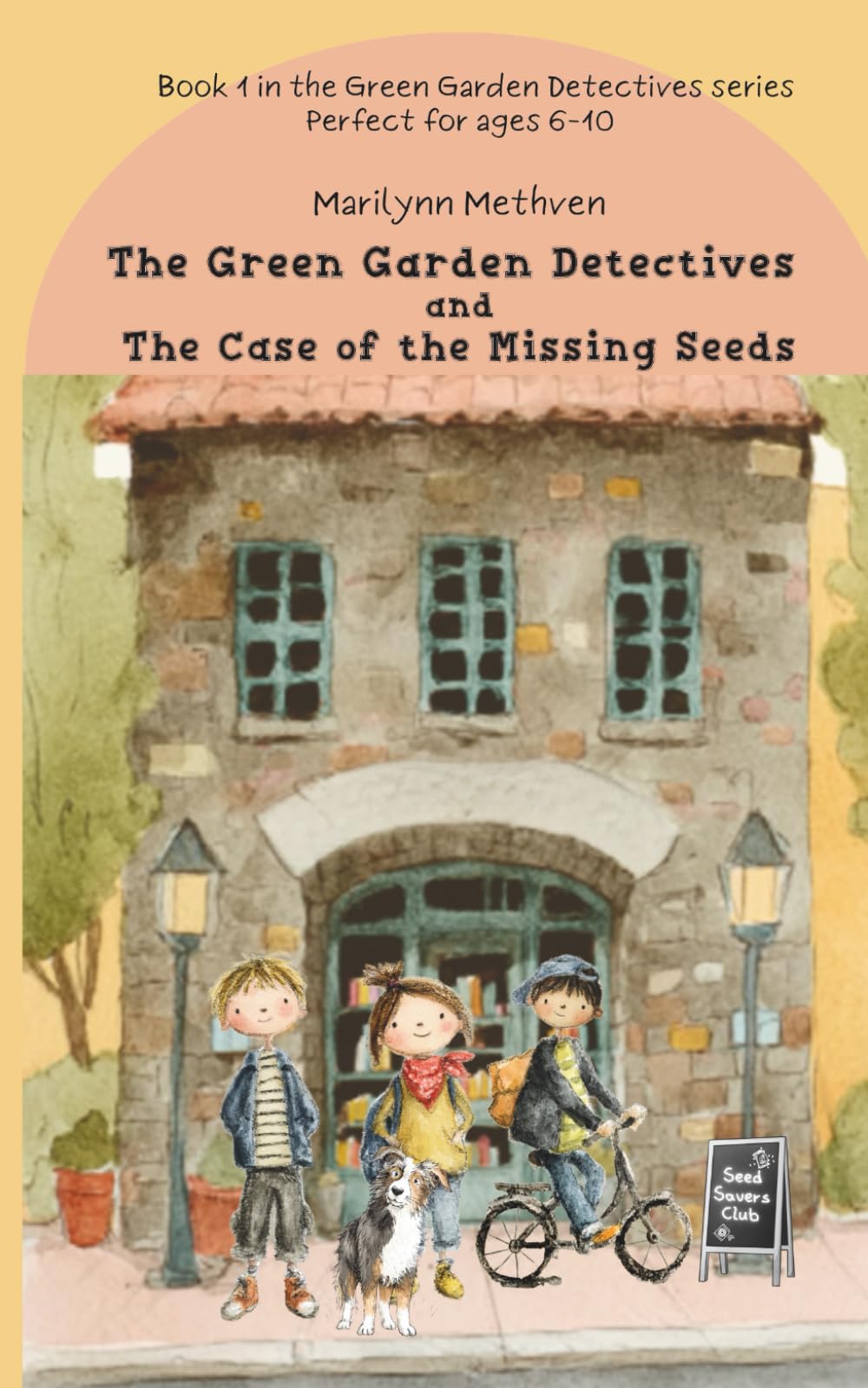 The Case of the Missing Seeds: Book 1 in The Green Garden Detectives series