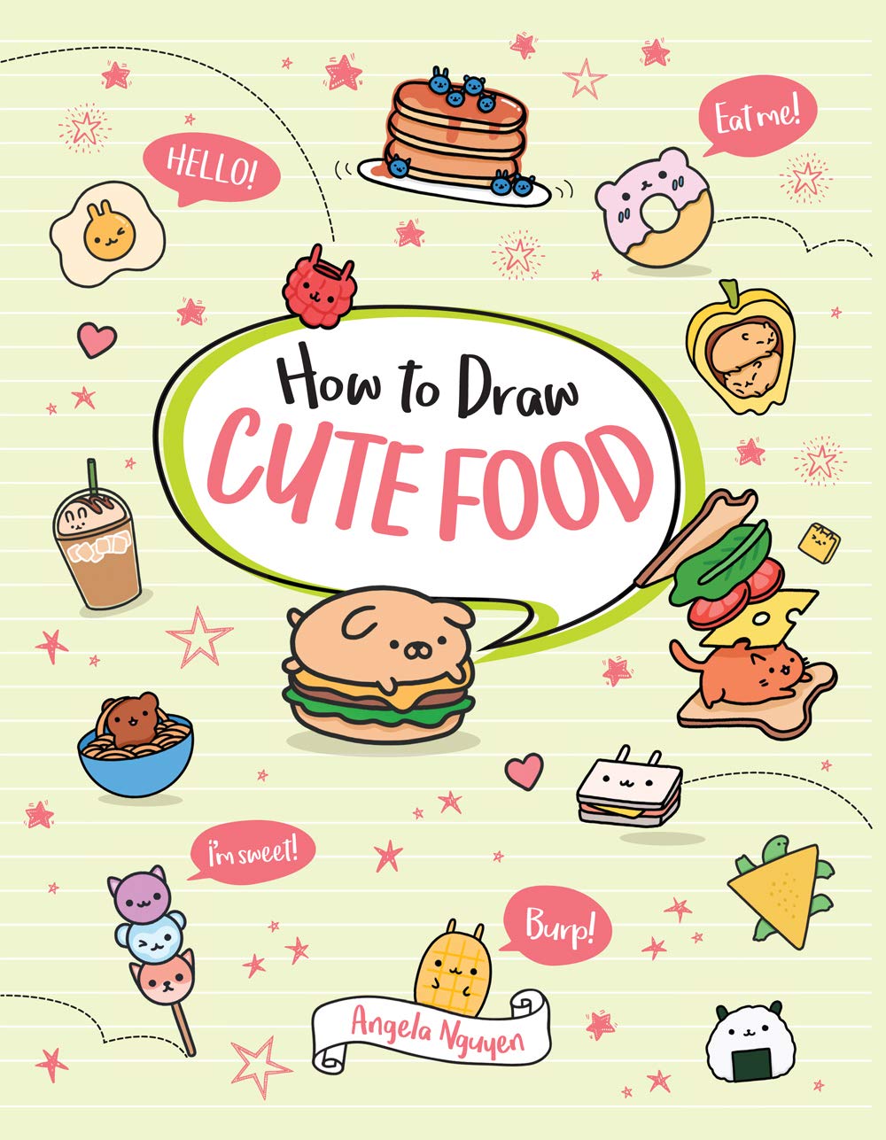 How to Draw Cute Food (Draw Cute Stuff, 3)