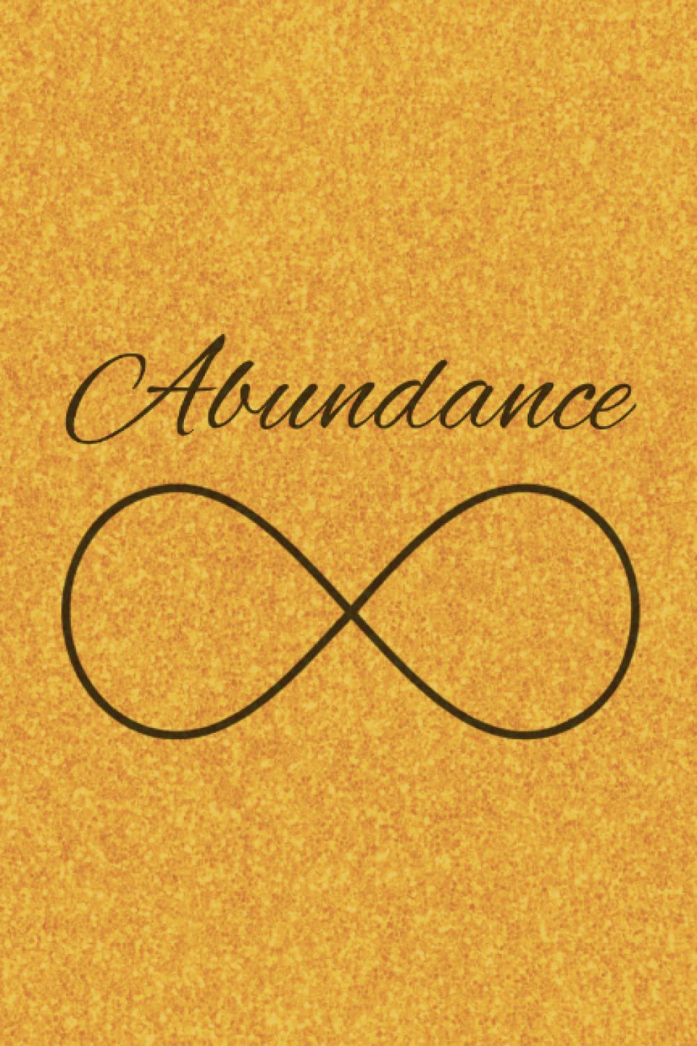 Abundance Notebook: Notebook/Diary/Notepad/Journal for attracting wealth and prosperity. Gift idea.