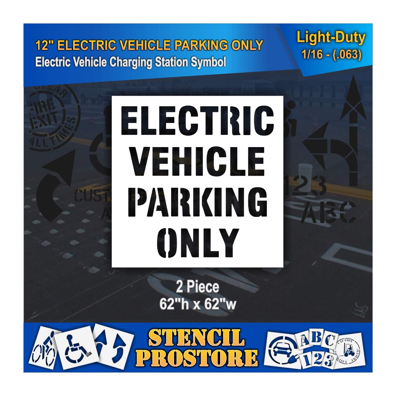 Pavement Stencils - 12 in - Electric Vehicle Parking ONLY Stencil - 62'' x 62'' x 1/16" (63 mil) - Light-Duty