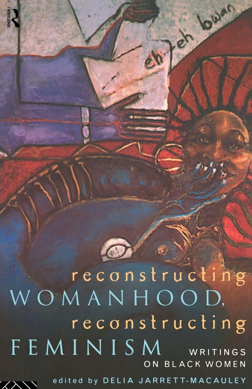 Reconstructing Womanhood, Reconstructing Feminism by Delia Ja... - 9780415116497